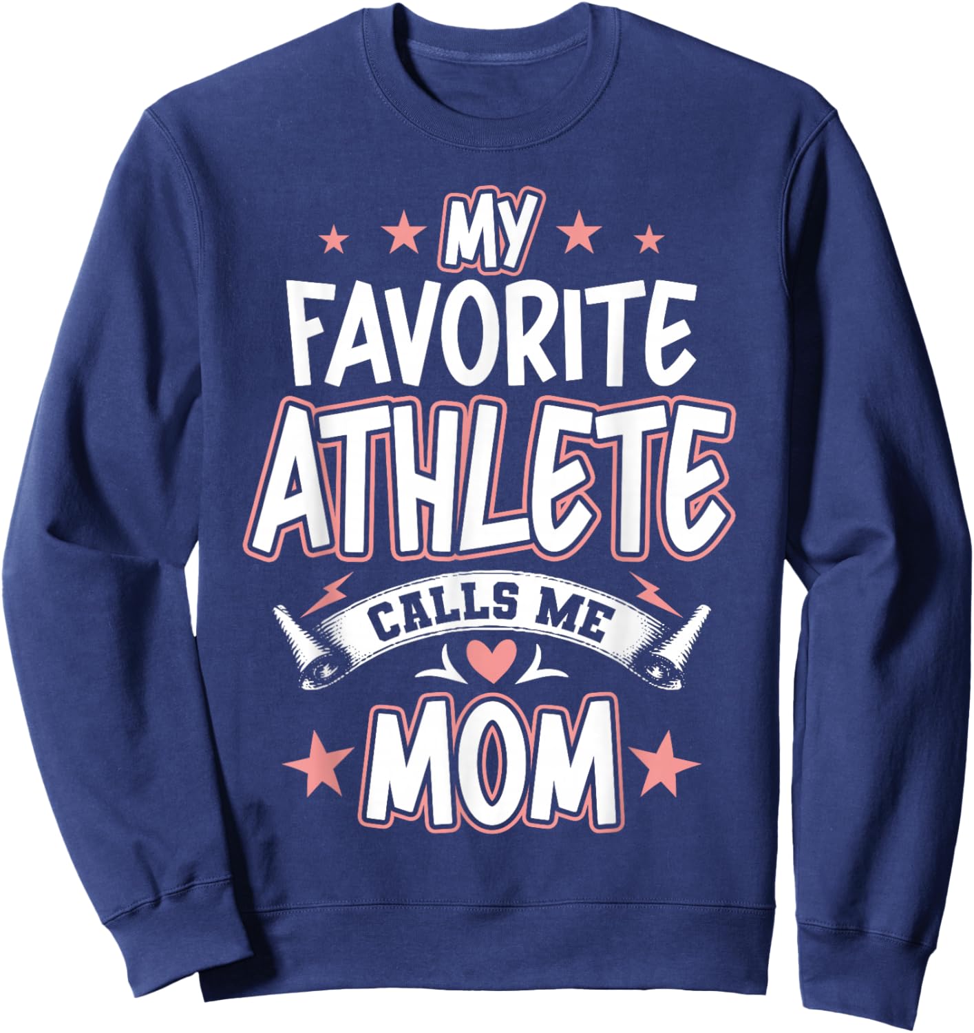 My Favorite Athlete Calls Me MOM Sweatshirt - Sweatshirt | Navy