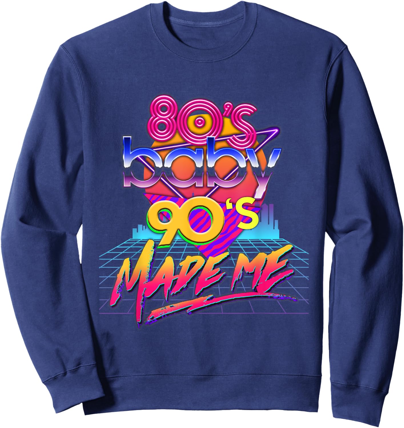 1980s 80s Baby 1990s 90s Made Me Vintage Retro Costume Party Sweatshirt - Sweatshirt | Navy