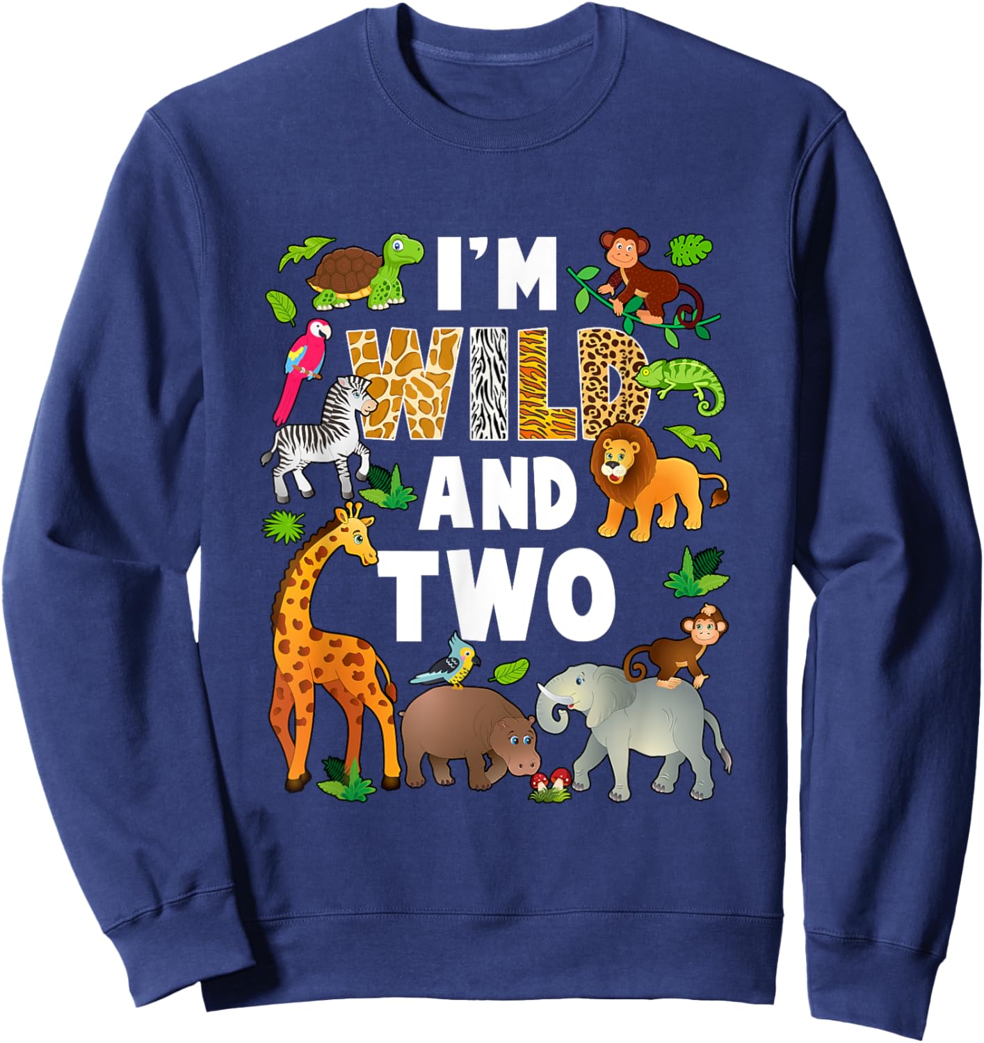 I'm Wild And Two 2 Year Old 2Nd Birthday Safari Jungle Sweatshirt - Sweatshirt | Navy