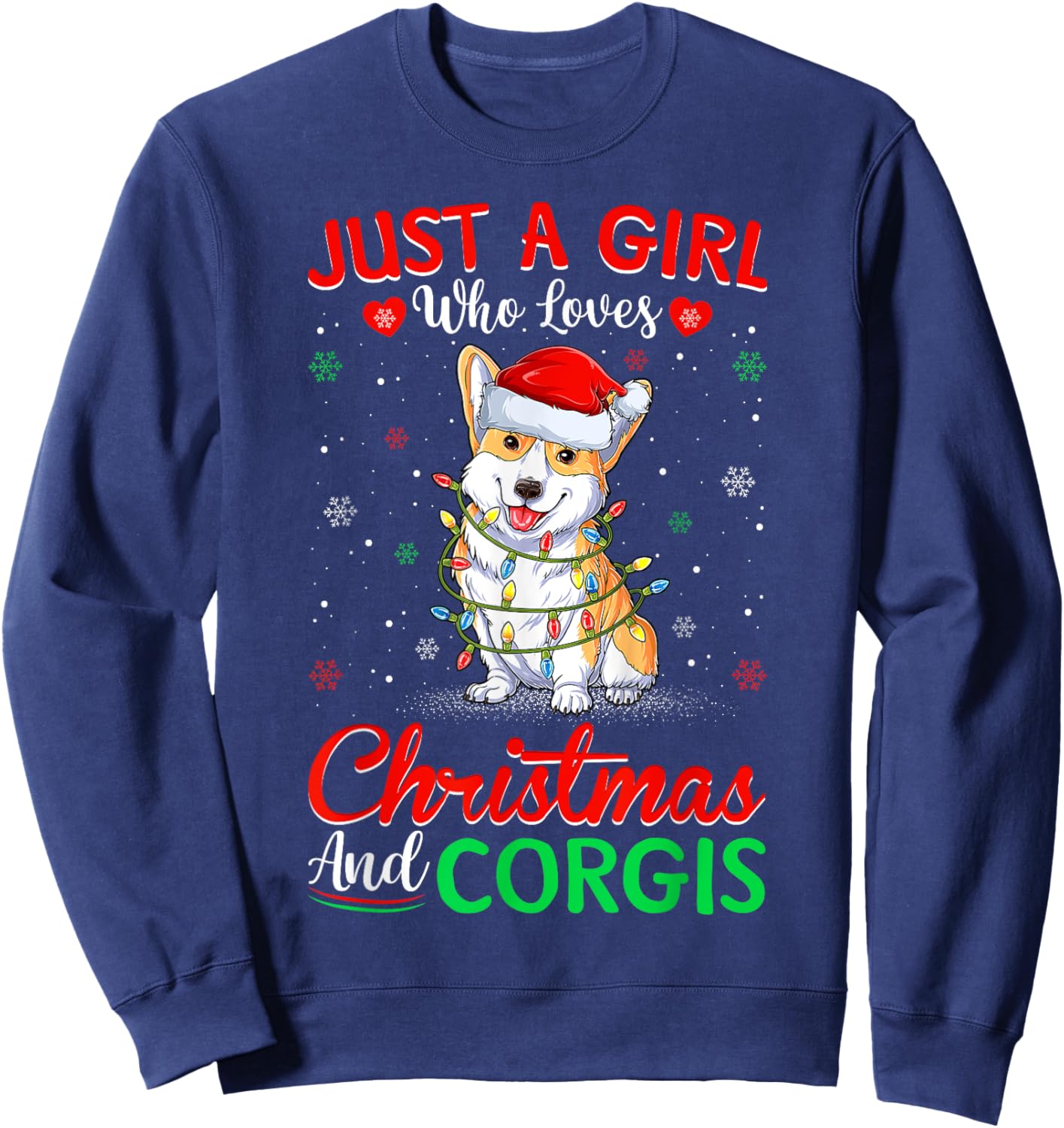 Just A Girl Who Loves Christmas And Corgis Lighting Xmas Sweatshirt - Sweatshirt | Navy