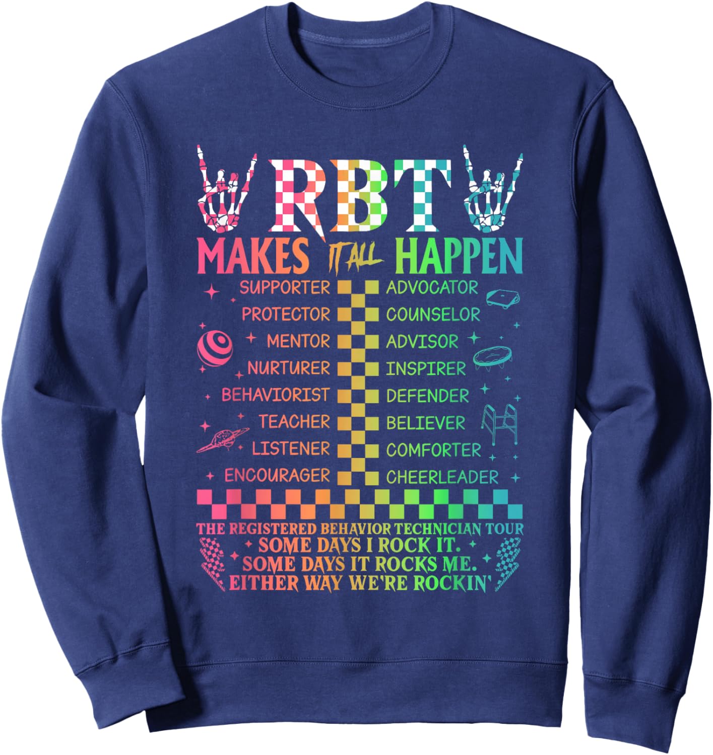 Registered Behavior Technician RBT Makes It All Happen Sweatshirt - Sweatshirt | Navy