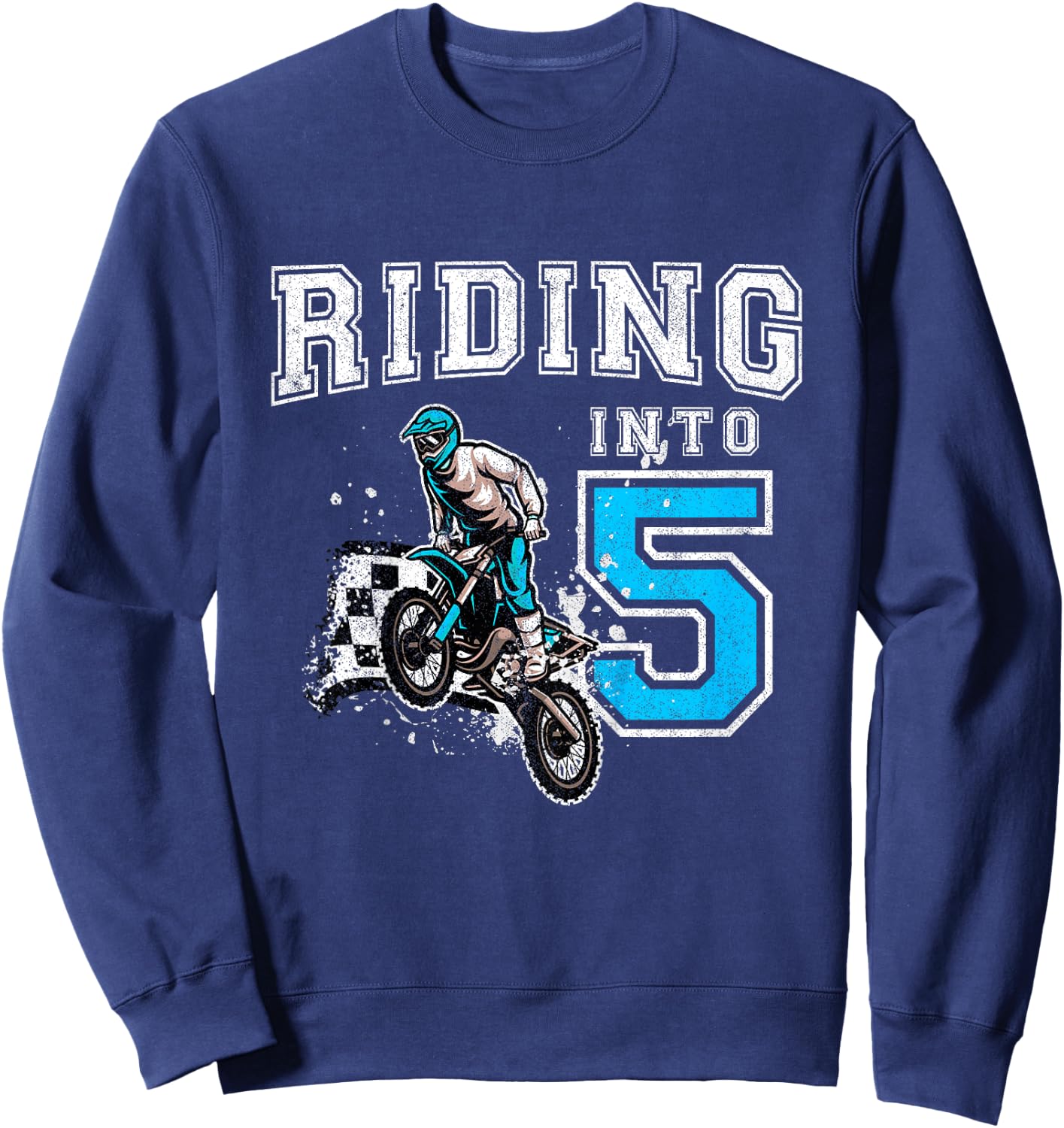 Kids Riding Into 5 Years Old 5th Birthday Boy Dirt Bike Party Sweatshirt - Sweatshirt | Navy