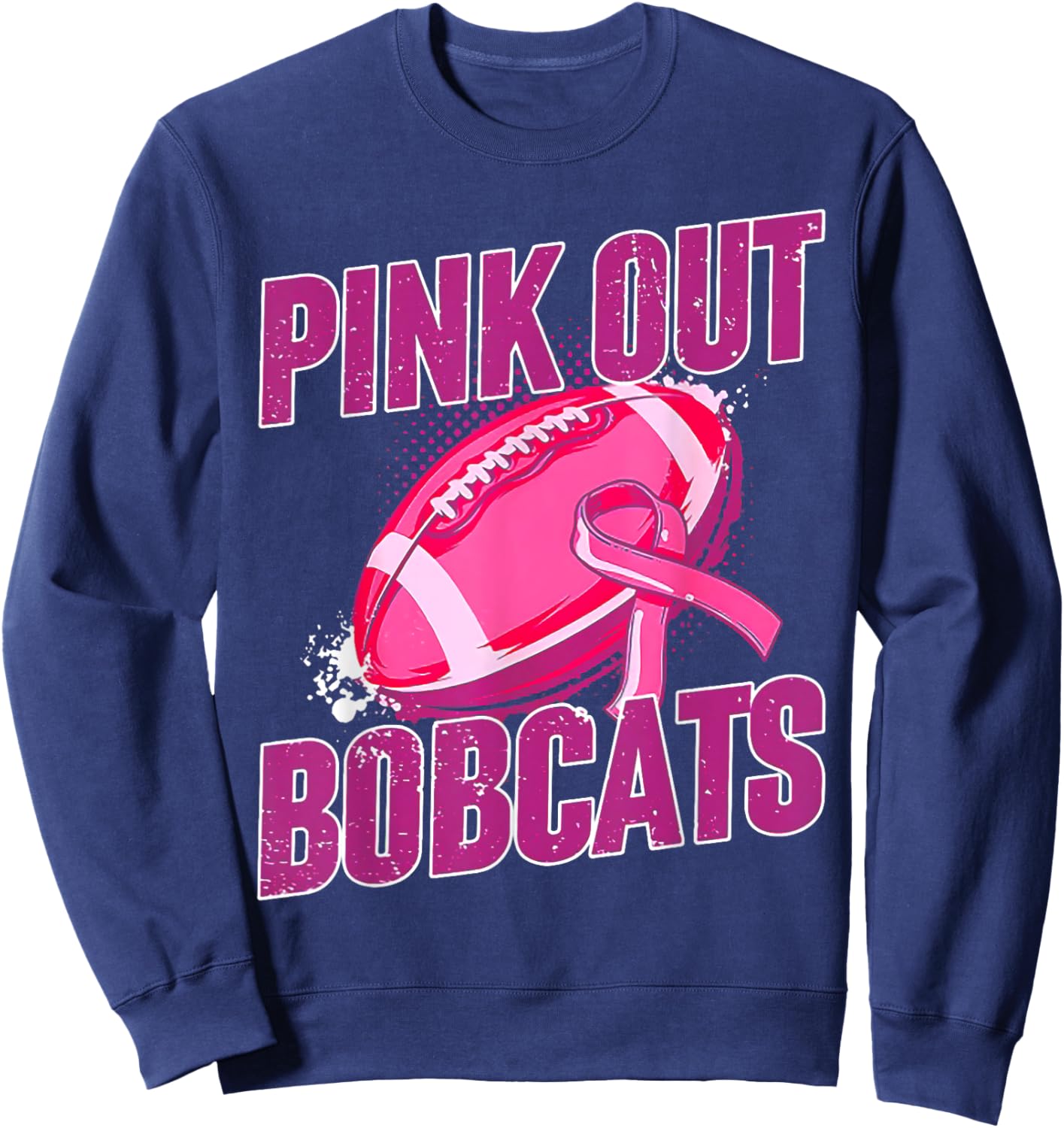 Bobcats Pink Out Football Tackle Breast Cancer Sweatshirt - Sweatshirt | Navy