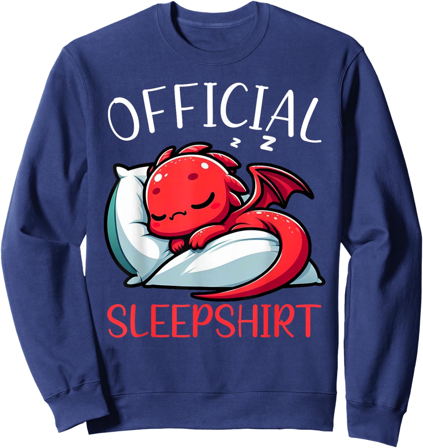 Official Sleepshirt Dragon Cute Lazy Sleepyhead Nightcap Sweatshirt - Sweatshirt | Navy
