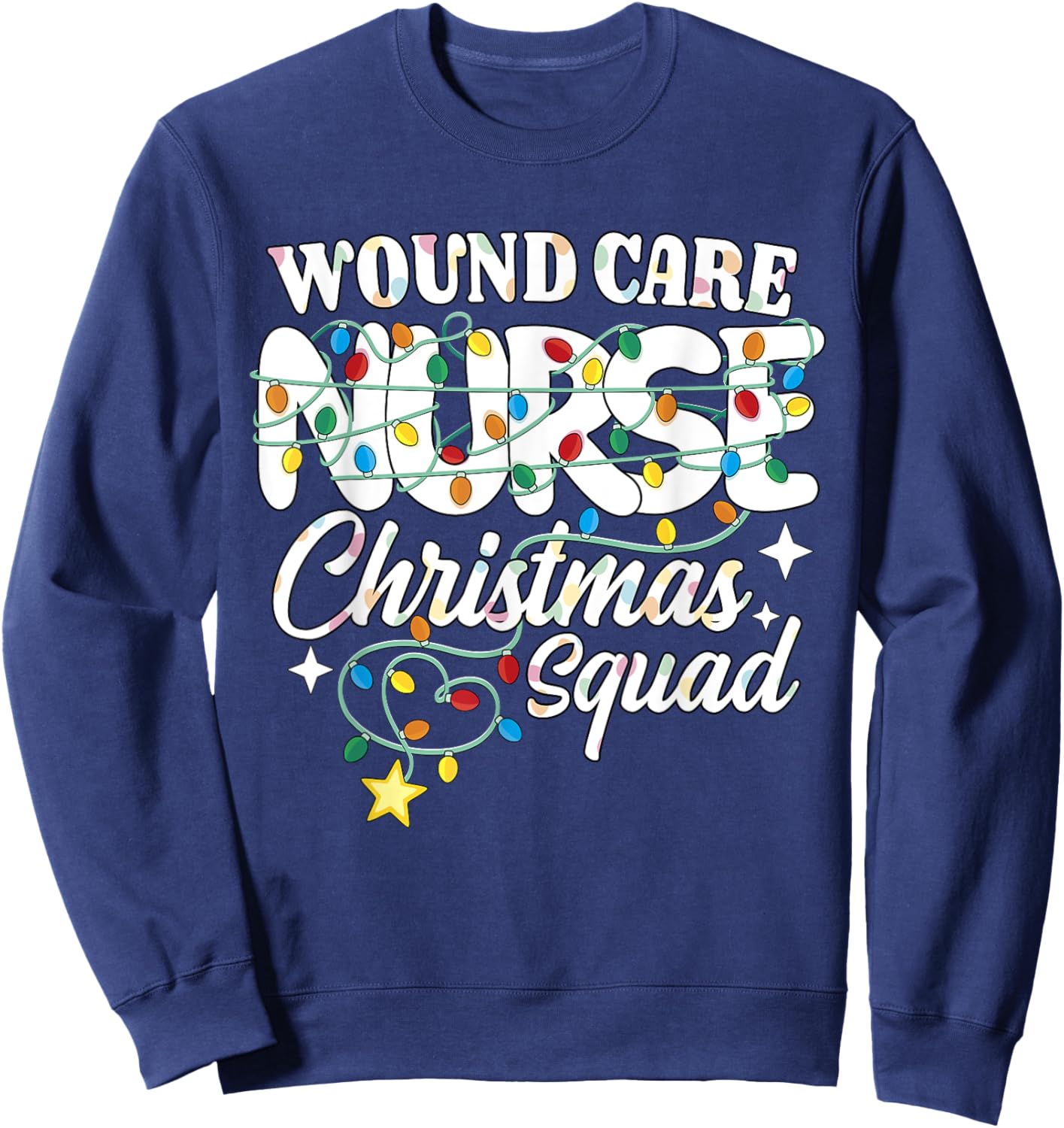 Wound Care Nurse Christmas Squad Wound Nursing NP RN Sweatshirt - Sweatshirt | Navy