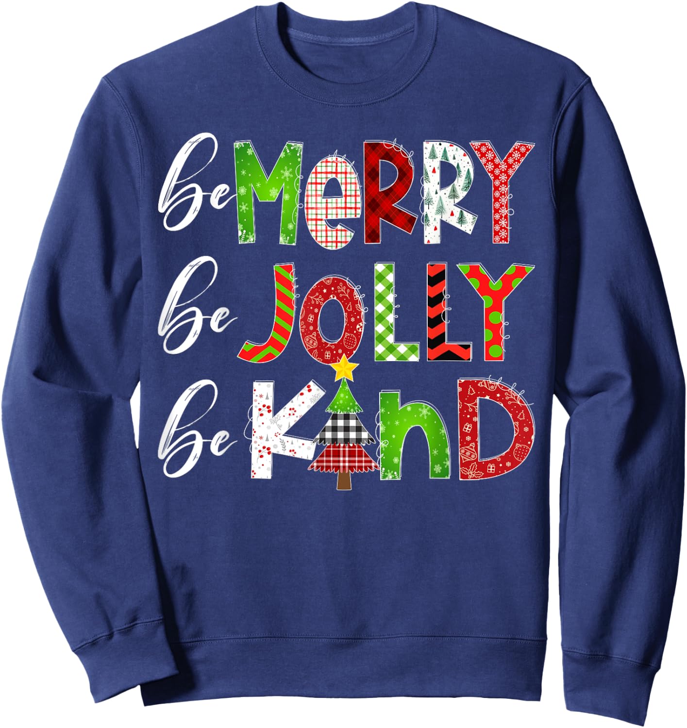 Be Merry Be Jolly Be Kind Merry Christmas Teacher Xmas Pjs Sweatshirt - Sweatshirt | Navy