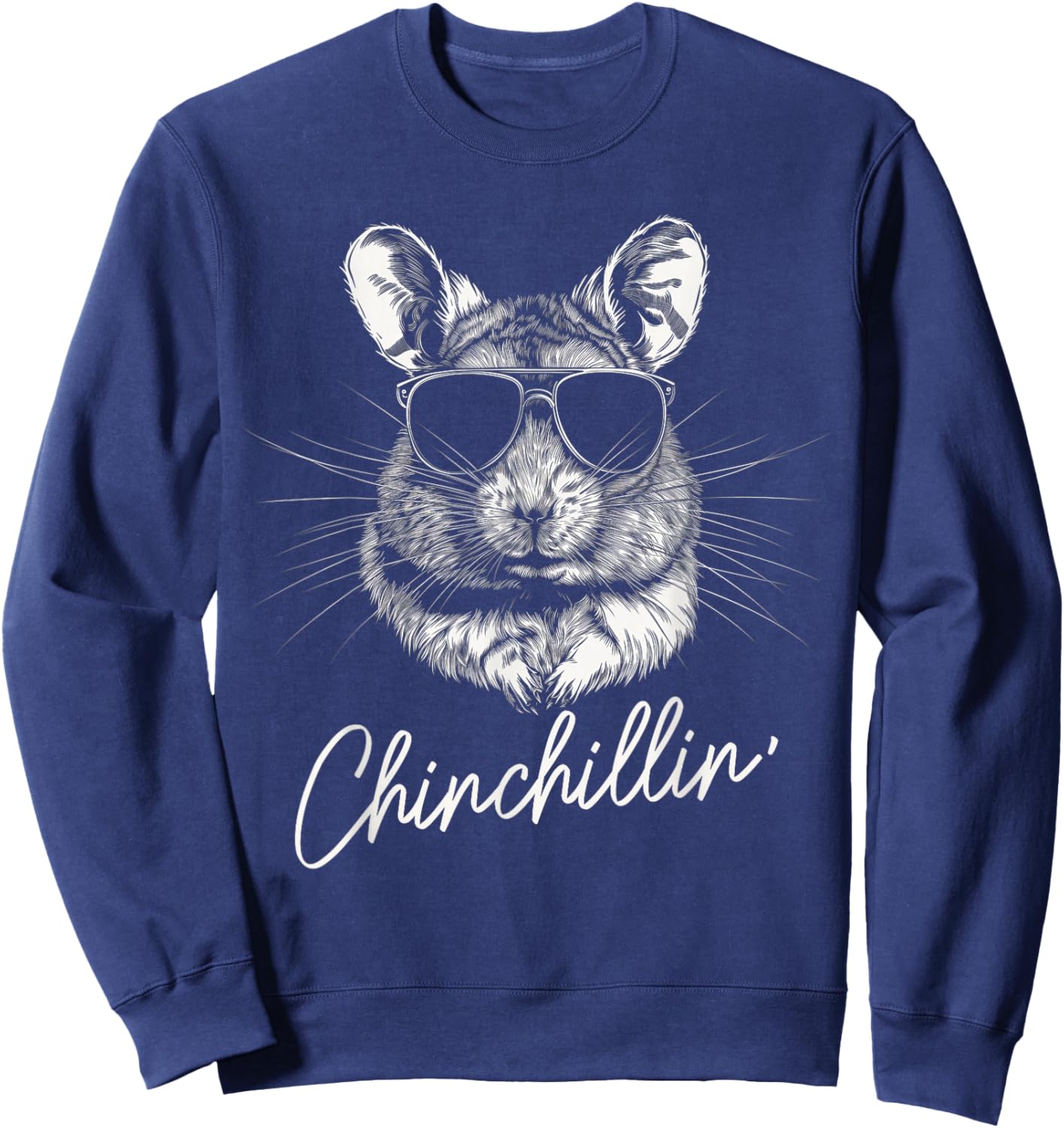 Chinchillin' Funny Cute Chinchilla Lover Sweatshirt - Sweatshirt | Navy