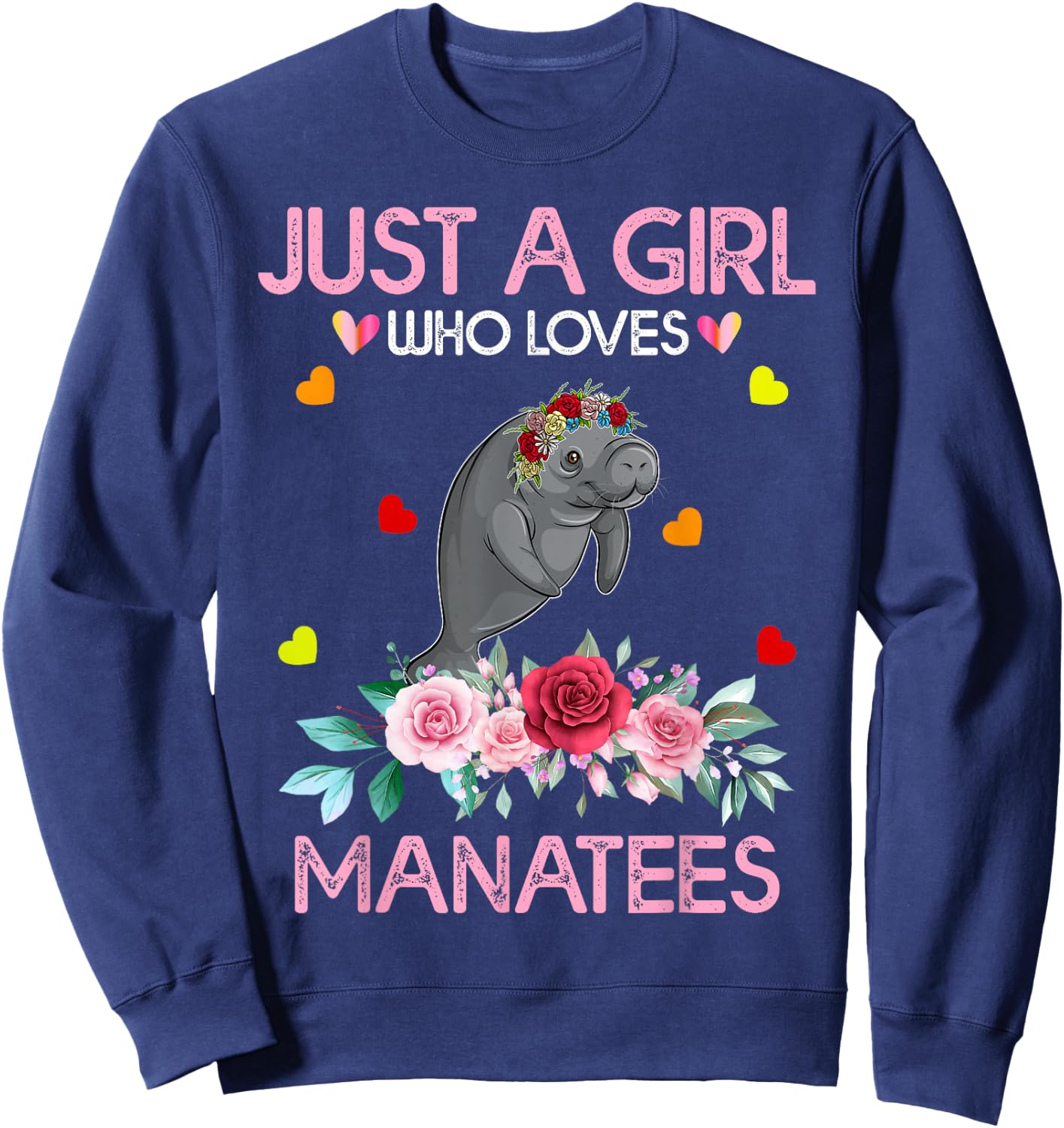 Manatee Kids Just A Girl Who Loves Manatees Sweatshirt - Sweatshirt | Navy