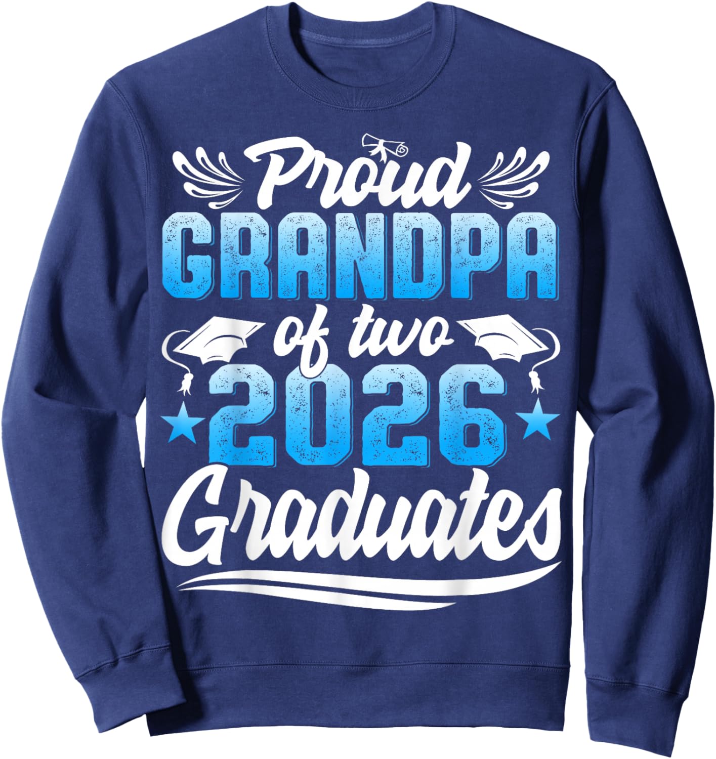 Proud Grandpa of Two 2026 Graduates Twins Graduation Sweatshirt - Sweatshirt | Navy