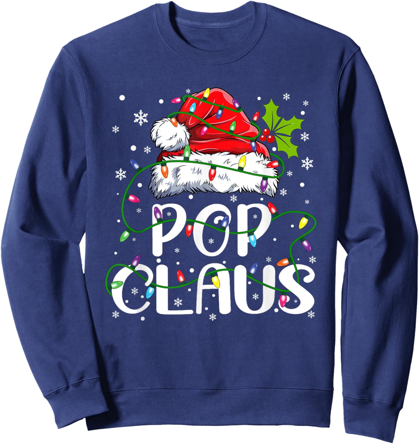 Pop Claus Christmas Santa Hat Matching Family Xmas Lights Sweatshirt - Sweatshirt | Navy