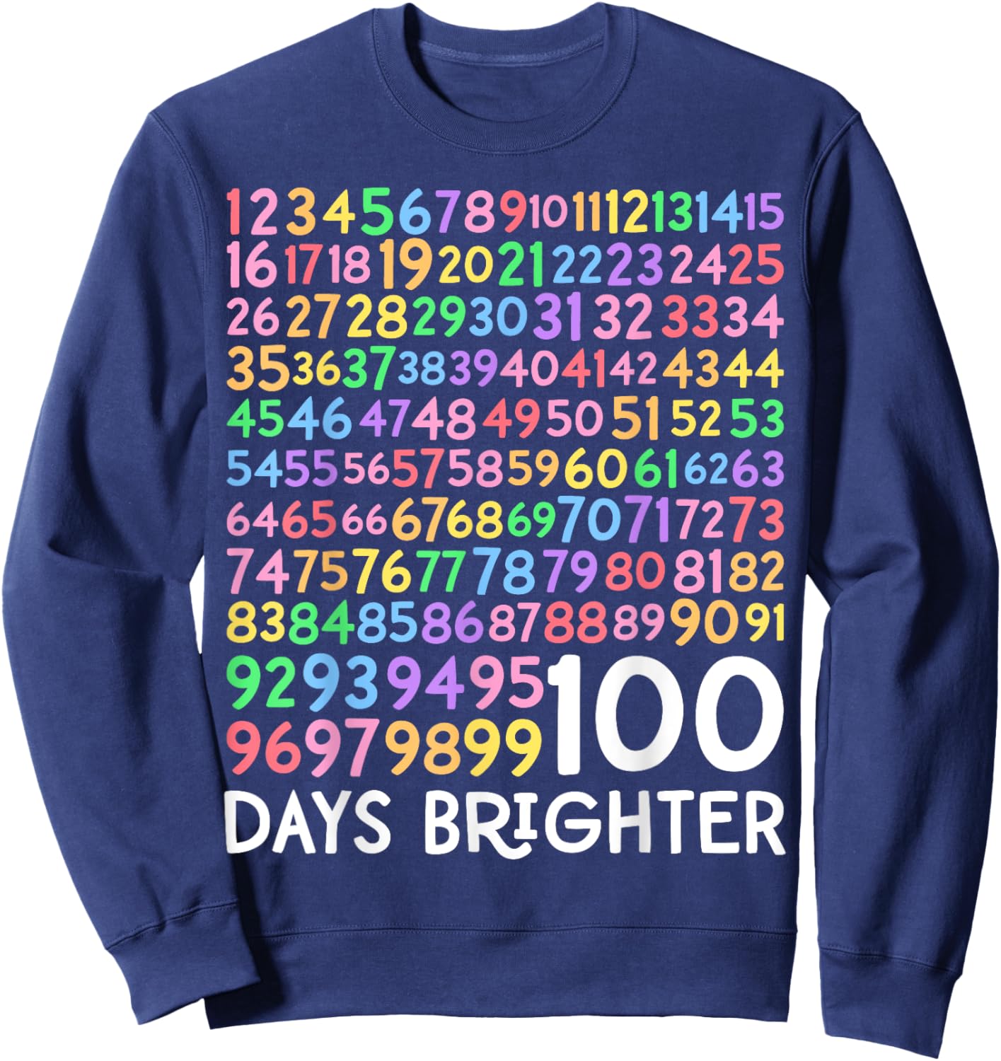 100th Day of School Teacher 100 Days Brighter Math Numbers Sweatshirt - Sweatshirt | Navy