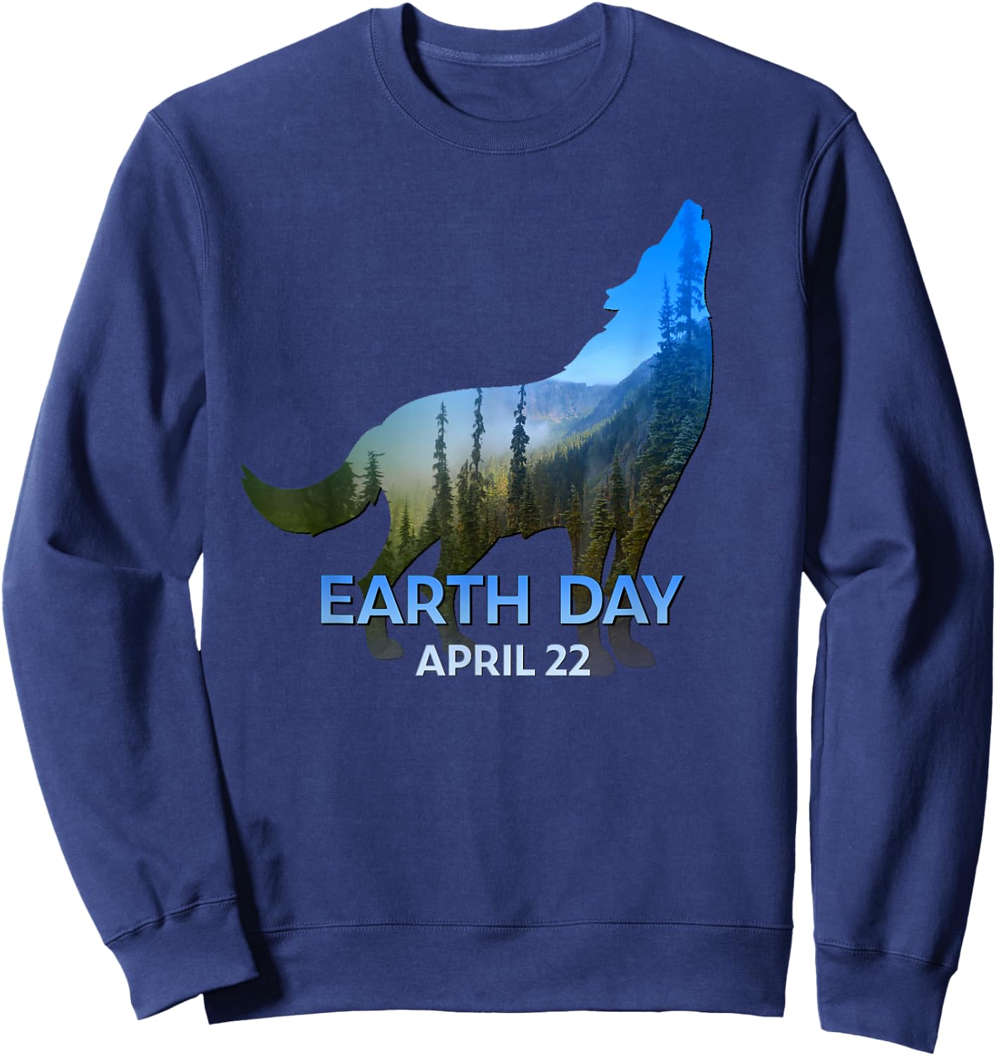 Wolf Lovers Earth Day 50th Anniversary April 22 Gift Sweatshirt - Sweatshirt | Navy