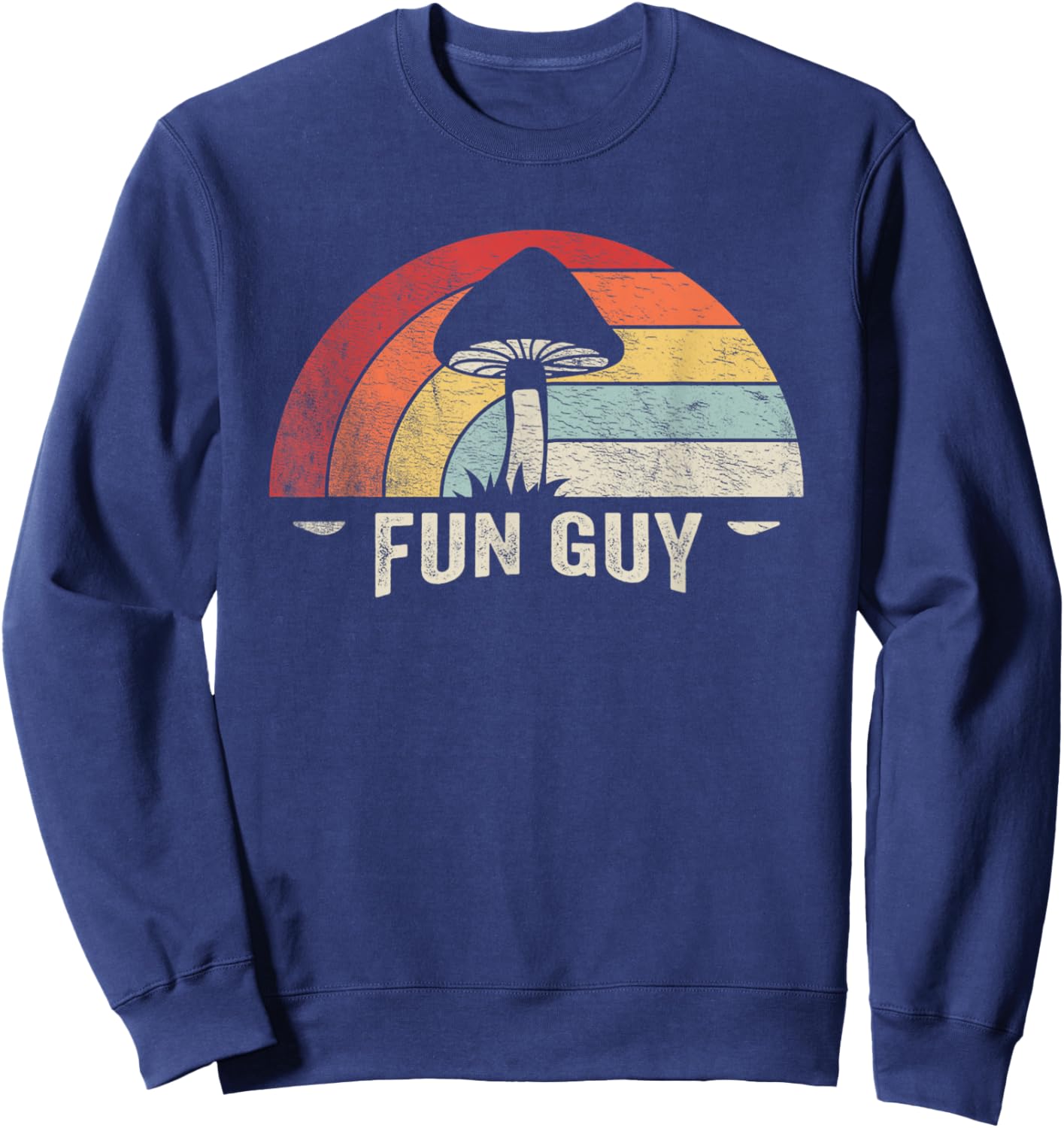 Vintage Funguy Fungi Funny Mushroom Fungi Shirt Fun Guy Sweatshirt - Sweatshirt | Navy