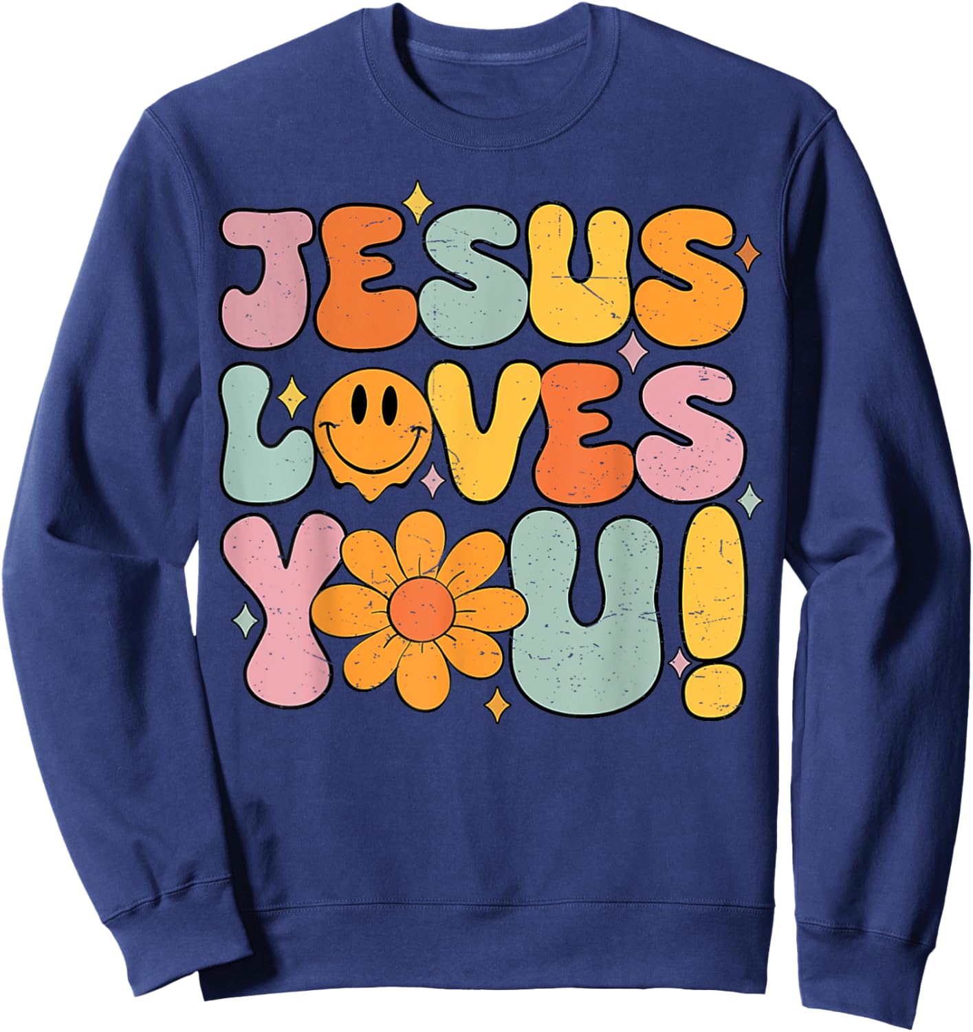 Christian Jesus Loves You Groovy Vintage Religious Sweatshirt - Sweatshirt | Navy
