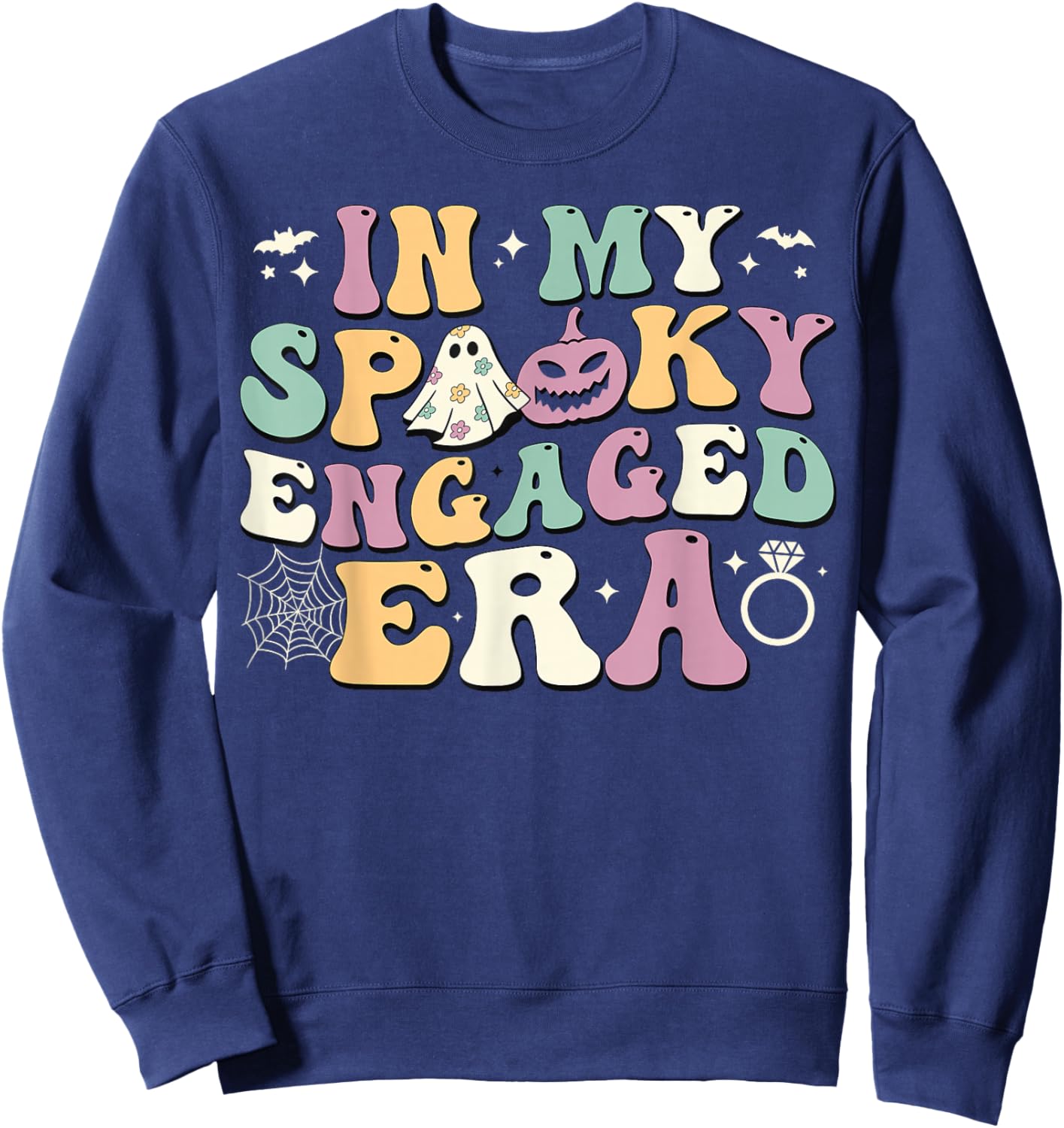 In My Spooky Engaged Era Ghost Pumpkin Halloween Fiance Sweatshirt - Sweatshirt | Navy