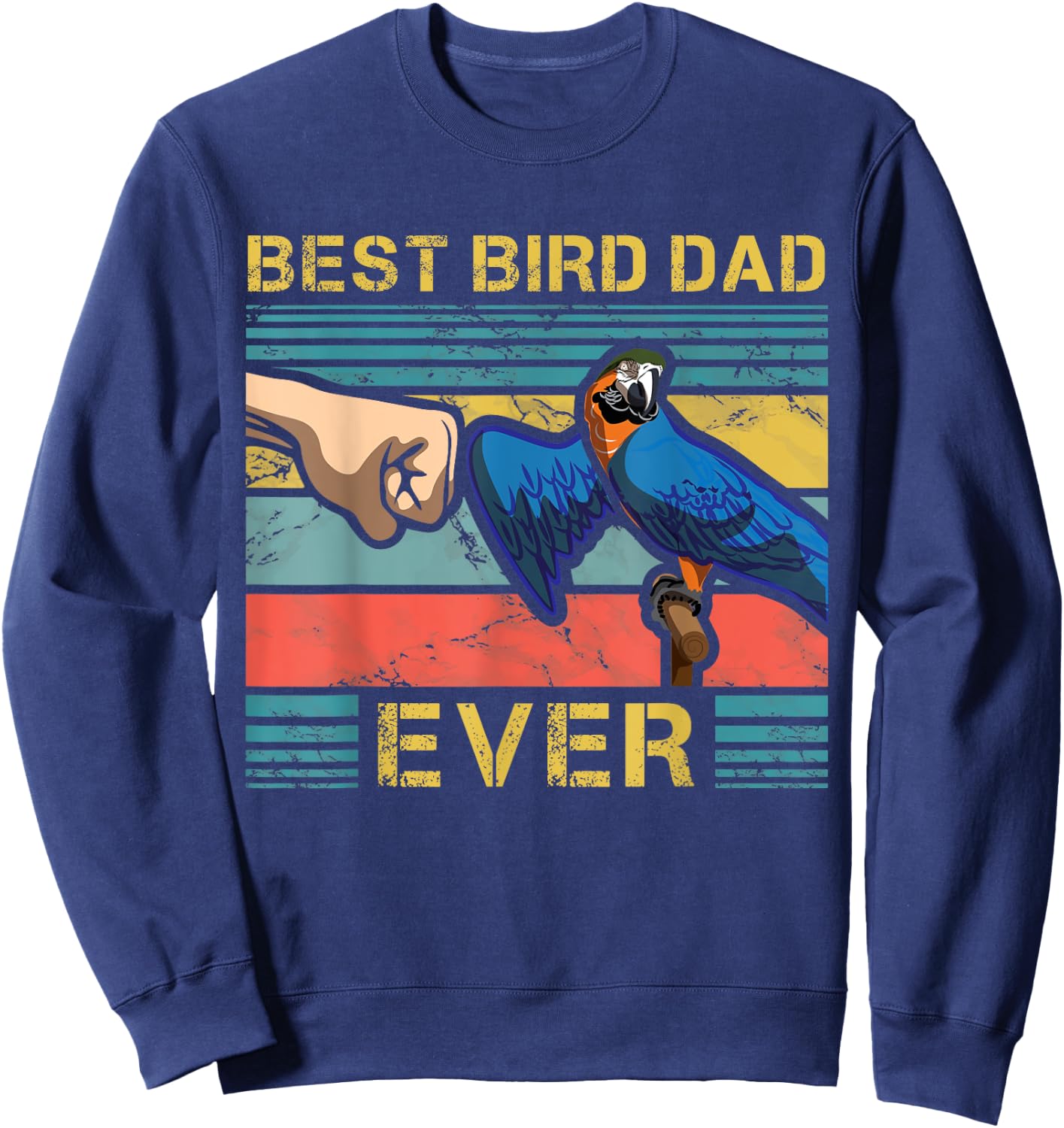 Parrot Dad Funny Parrot Enthusiast Birds Lover Father Sweatshirt - Sweatshirt | Navy