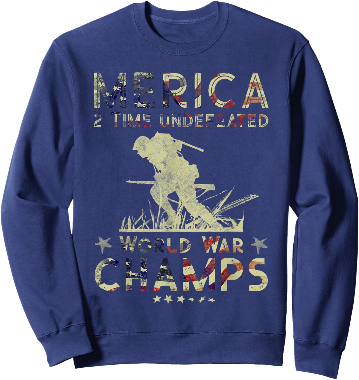 Merica 2 Time Undefeated World War Champs Sweatshirt - Sweatshirt | Navy