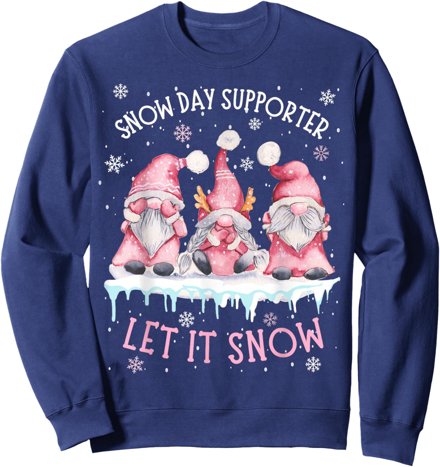 Snow Day Supporter Xmas Holiday Let It Snow Cute Three Gnome Sweatshirt - Sweatshirt | Navy