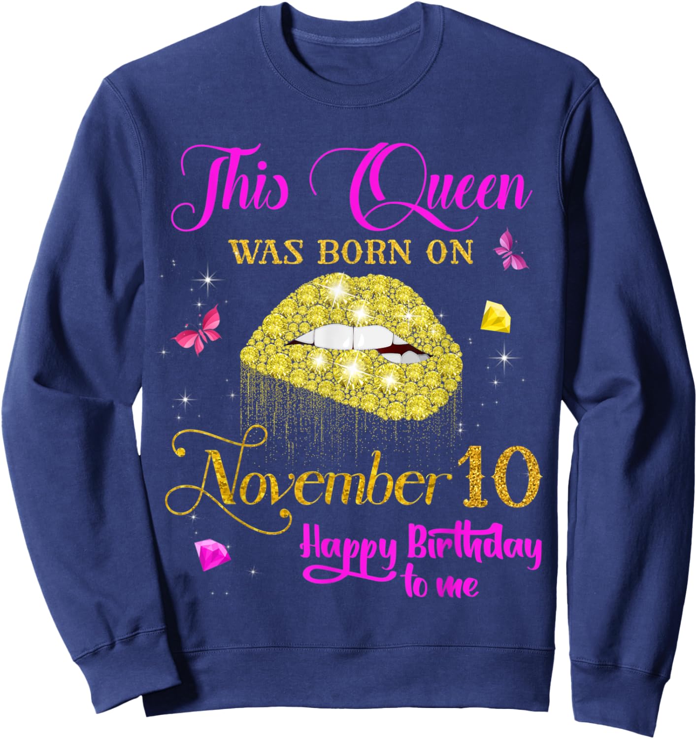 This Queen Was Born on November 10, 10th November Birthday Sweatshirt - Sweatshirt | Navy