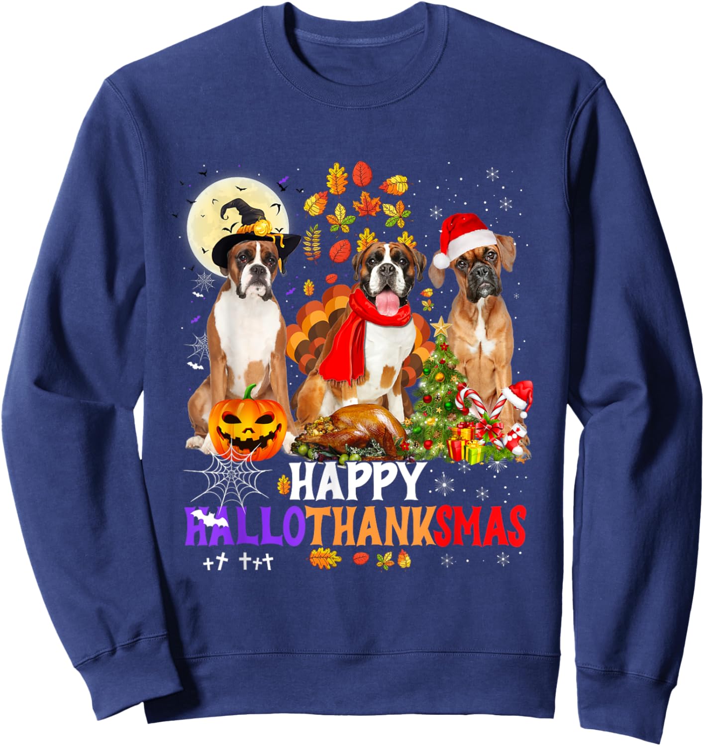 Boxer Dog Happy Hallothanksmas Halloween Thanksgiving Xmas Sweatshirt - Sweatshirt | Navy