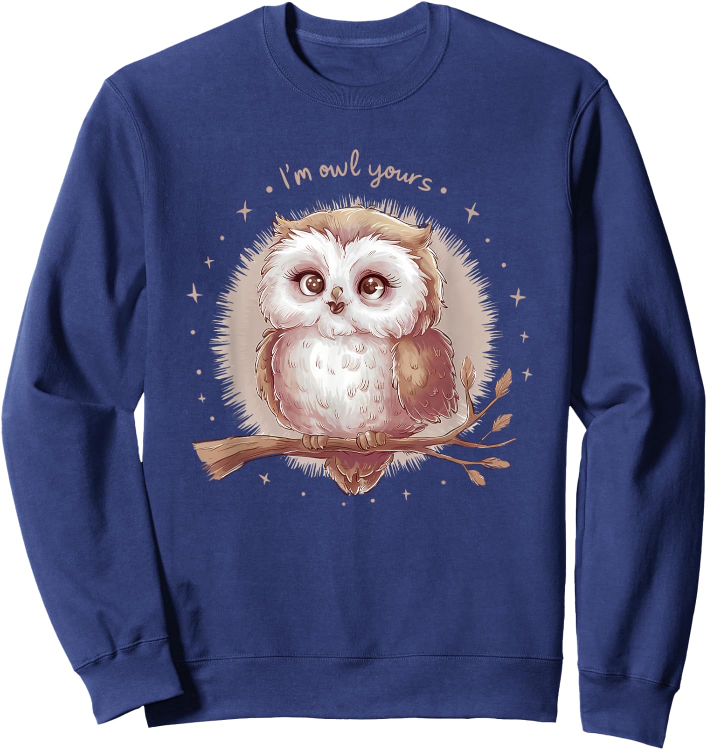 I'm Owl Yours Cute Romantic Owl Pun Sweatshirt - Sweatshirt | Navy