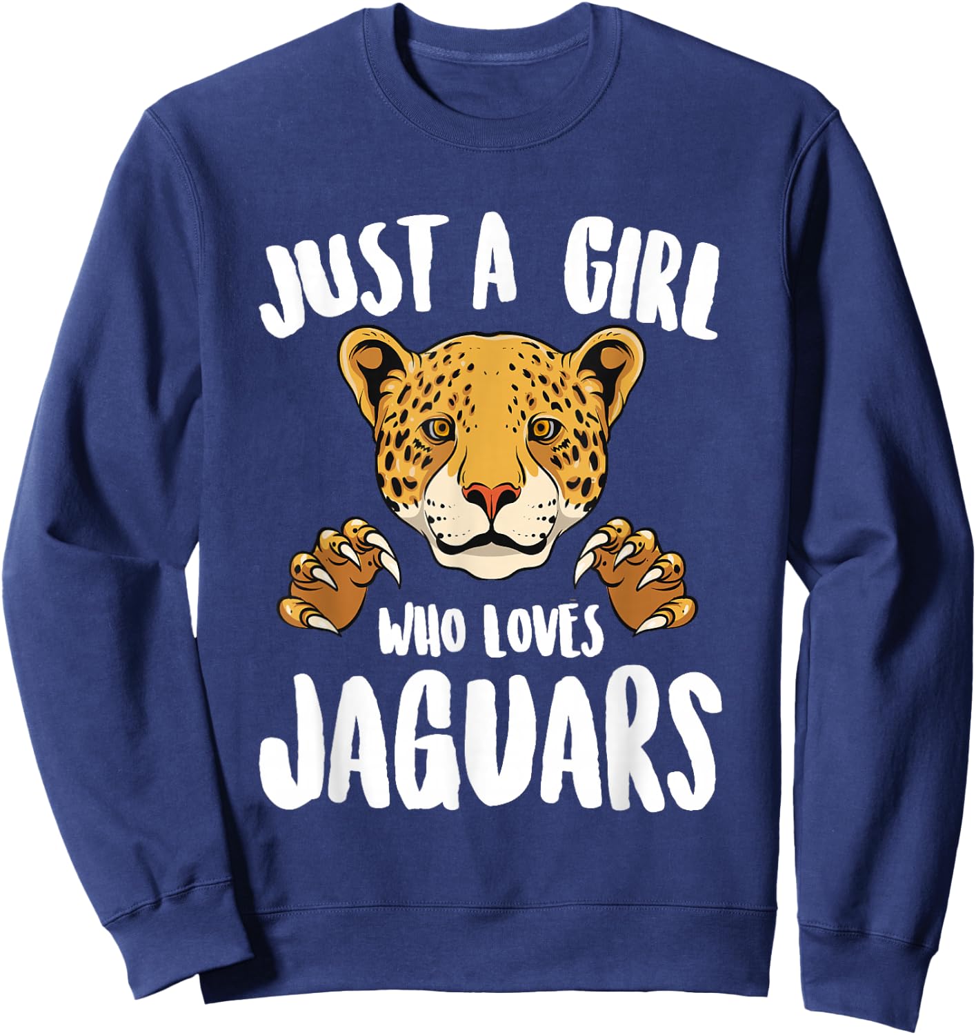 Just a Girl Who Loves Jaguars Wild Cat Girl Love Jaguars Sweatshirt - Sweatshirt | Navy
