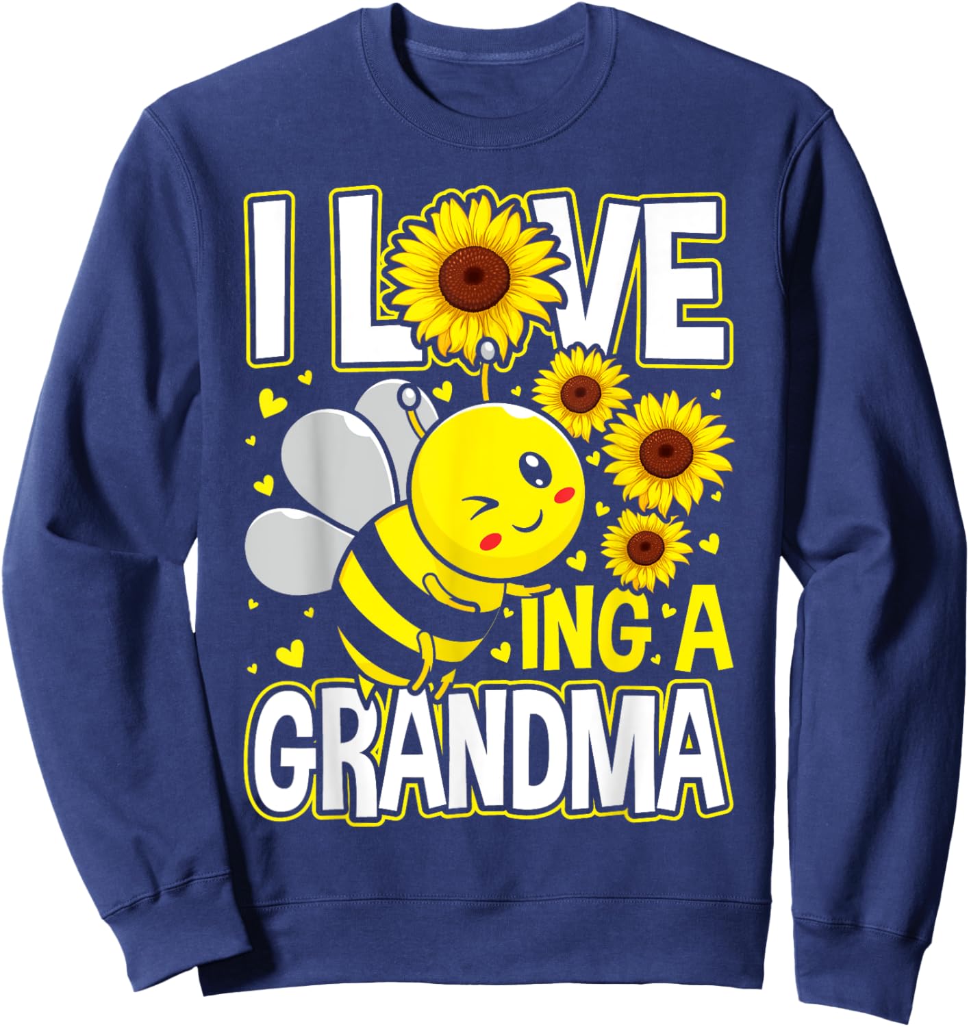 I Love Being A Grandma Sunflower Bee, Mother's Day Sweatshirt - Sweatshirt | Navy