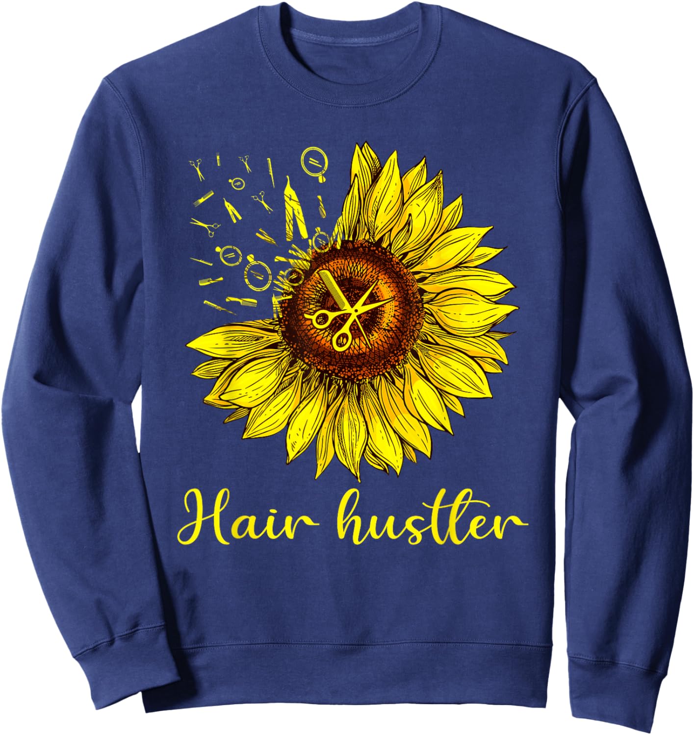 Hairstylist Hair Hustler Shirt St Sunflower Gift Women Sweatshirt - Sweatshirt | Navy