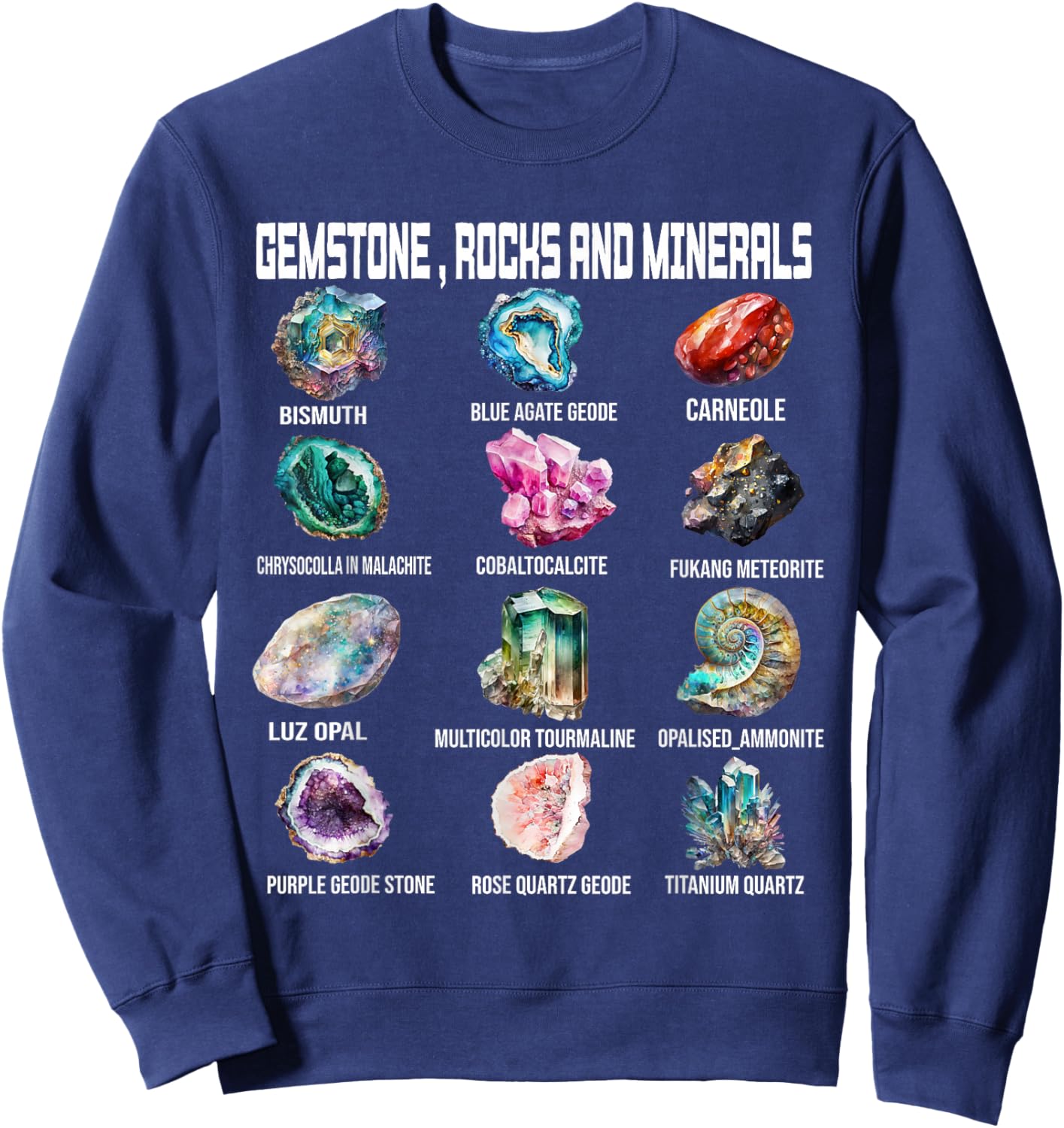 Gemstone Minerals Geology Earth Scientists Rock Collector Sweatshirt - Sweatshirt | Navy