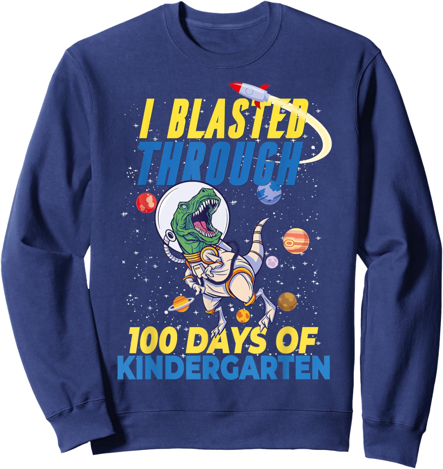 100 Days of Kindergarten Astronaut Dinosaur Kids Teachers Sweatshirt - Sweatshirt | Navy