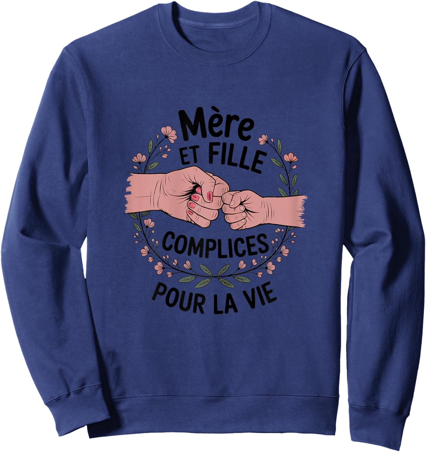 Mother And Daughter Accomplices For Life Gift Mother's Day , Black, S Sweatshirt - Sweatshirt | Navy