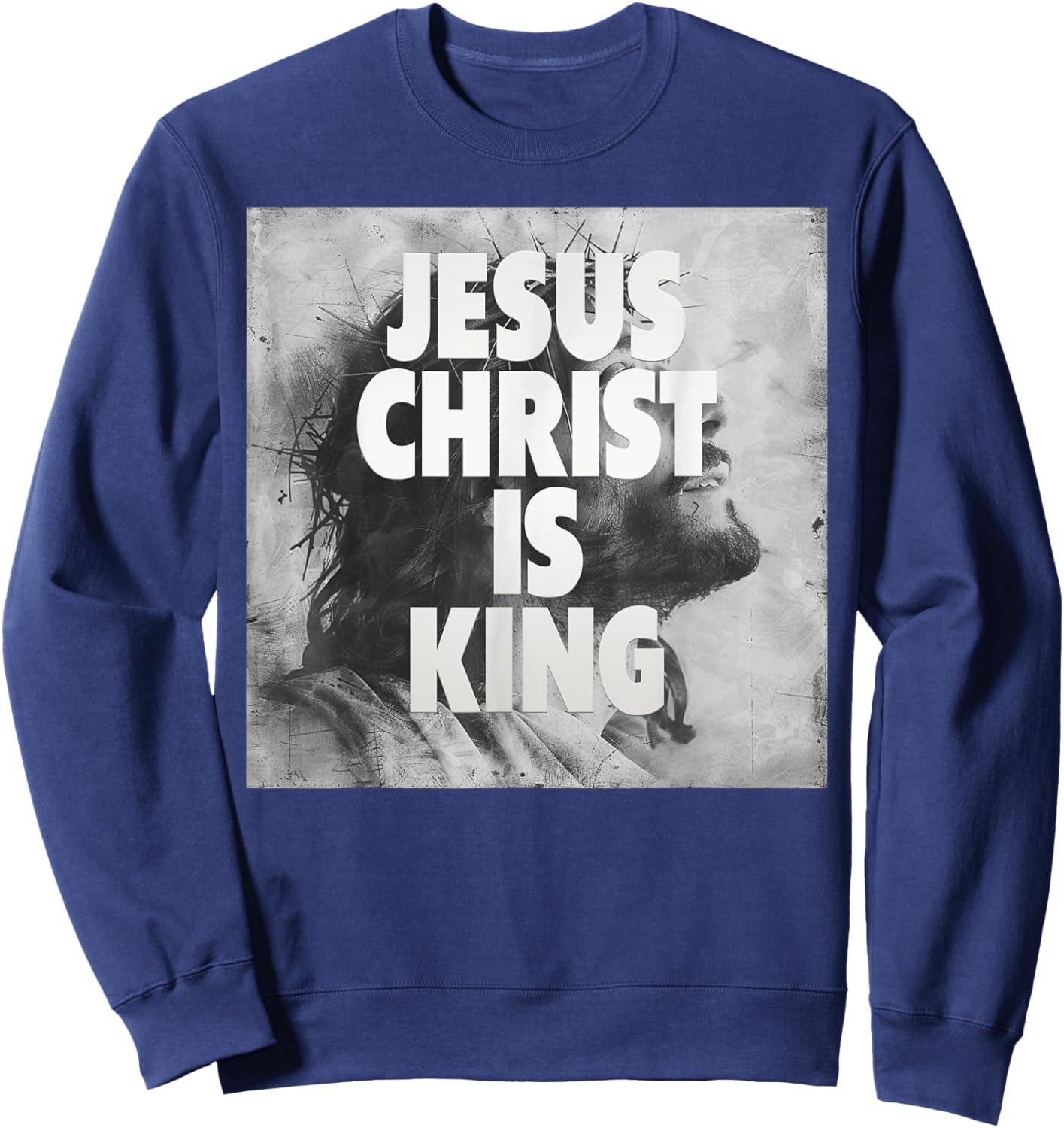 Jesus Christ is King, Jesus Sweatshirt - Sweatshirt | Navy