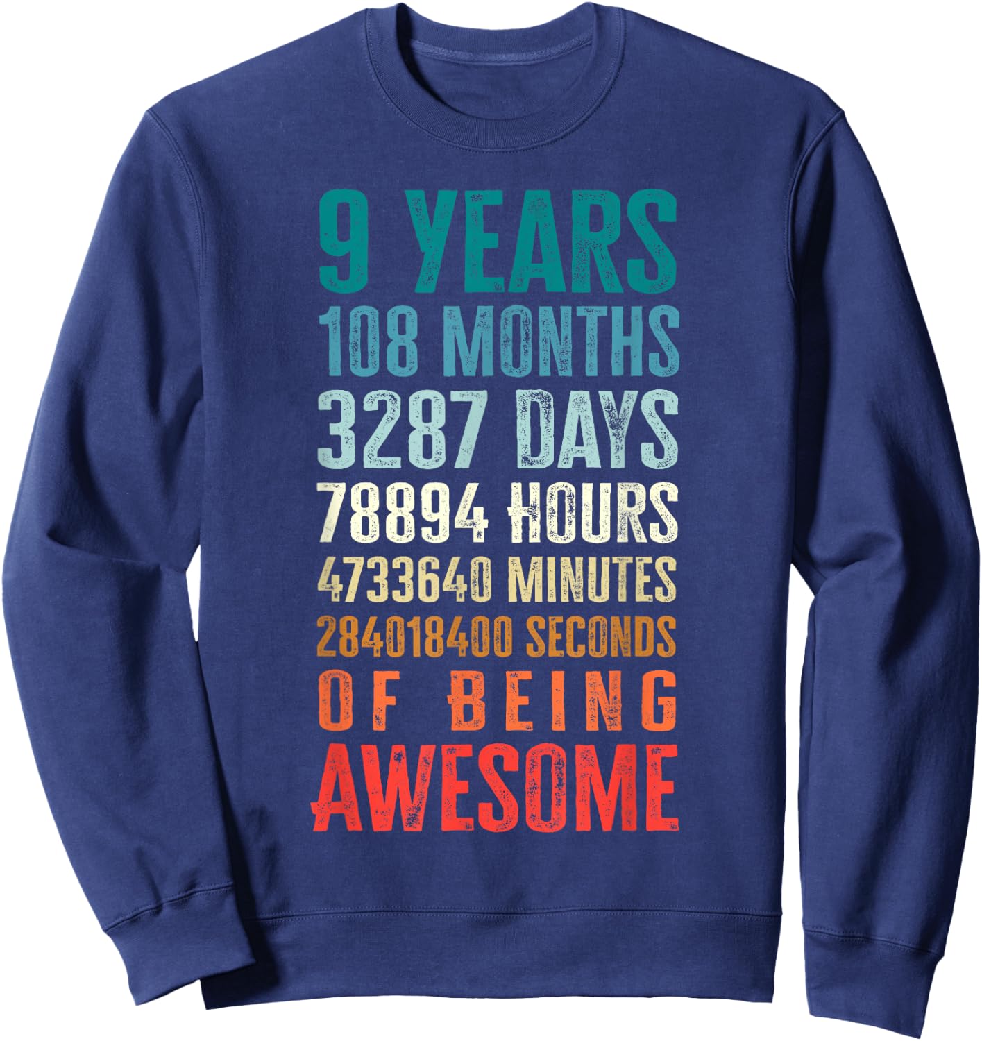 9 Years 108 Months of Being Awesome Happy 9th Birthday Gifts Sweatshirt - Sweatshirt | Navy