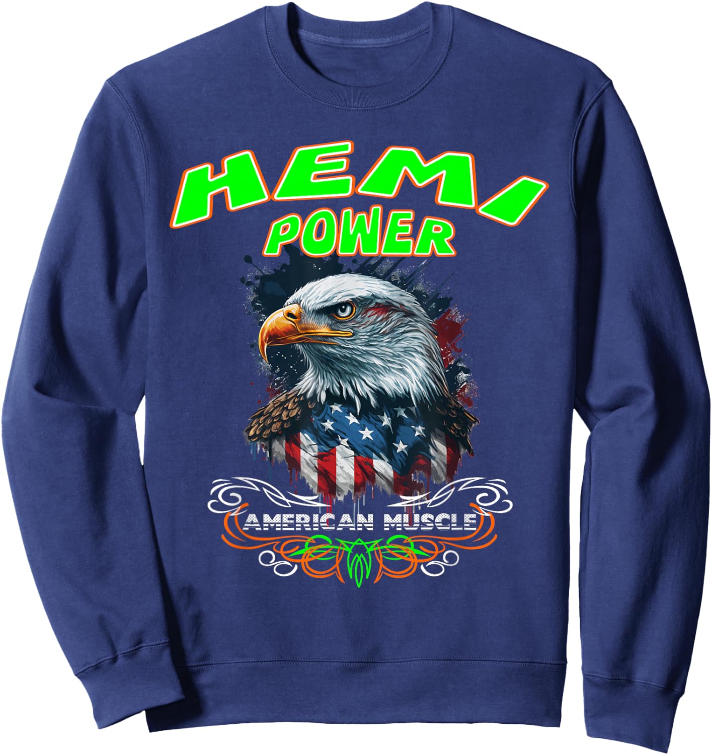 392 Hemi Power Patriotic Eagle Muscle Car Design Sweatshirt - Sweatshirt | Navy