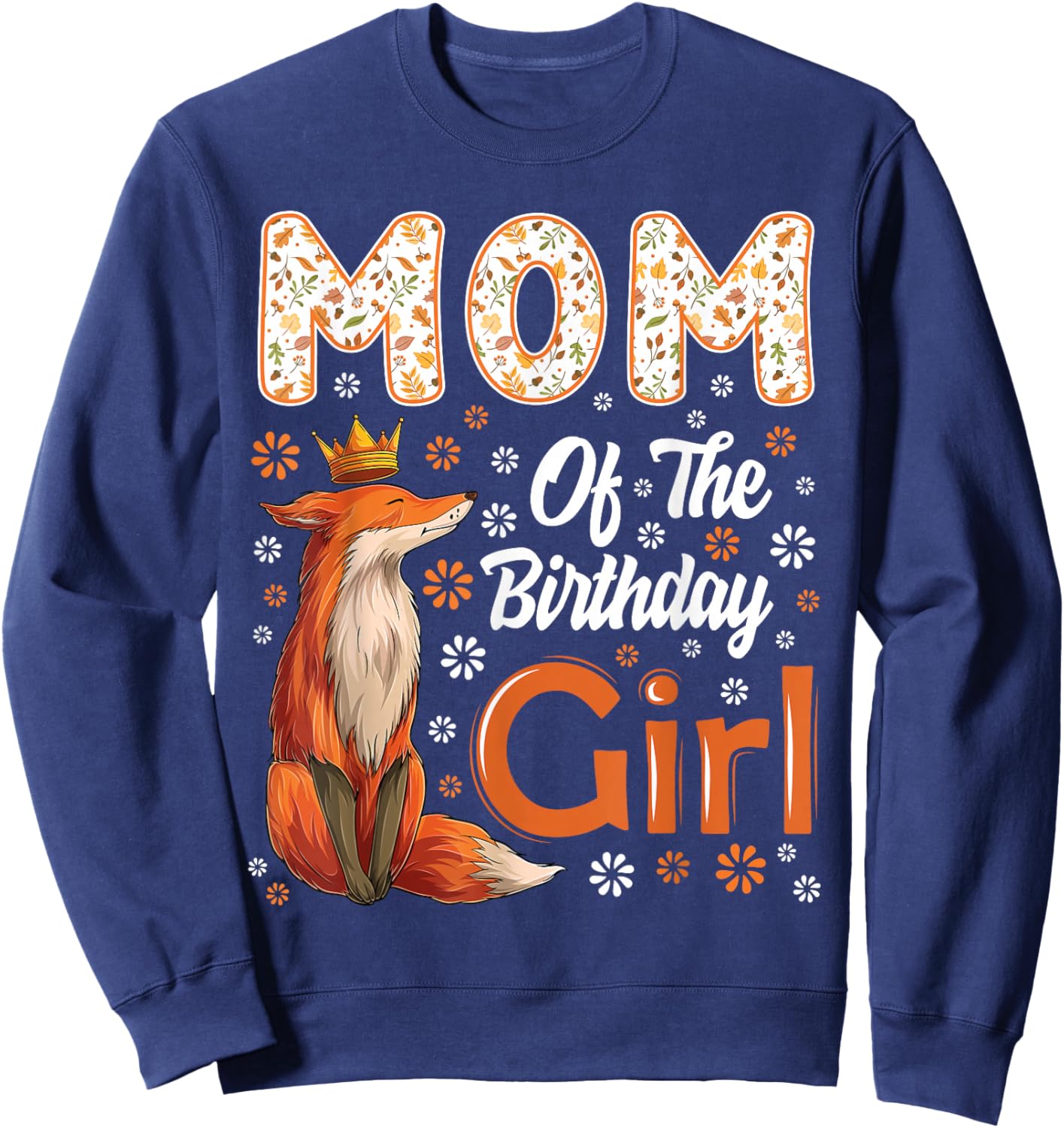 Mom Fox Animal Lovers Birthday Girl Fox B-day Family Sweatshirt - Sweatshirt | Navy