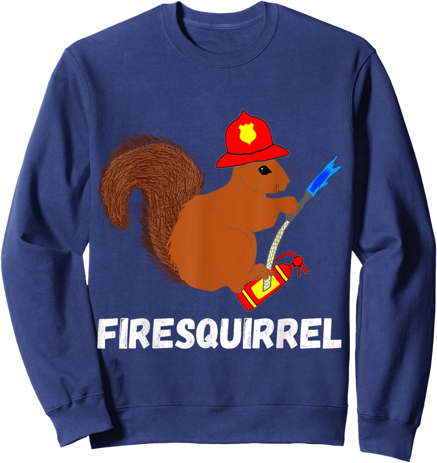 Firefighter Squirrel Funny Fire Fighter Rodent Fireman Sweatshirt - Sweatshirt | Navy