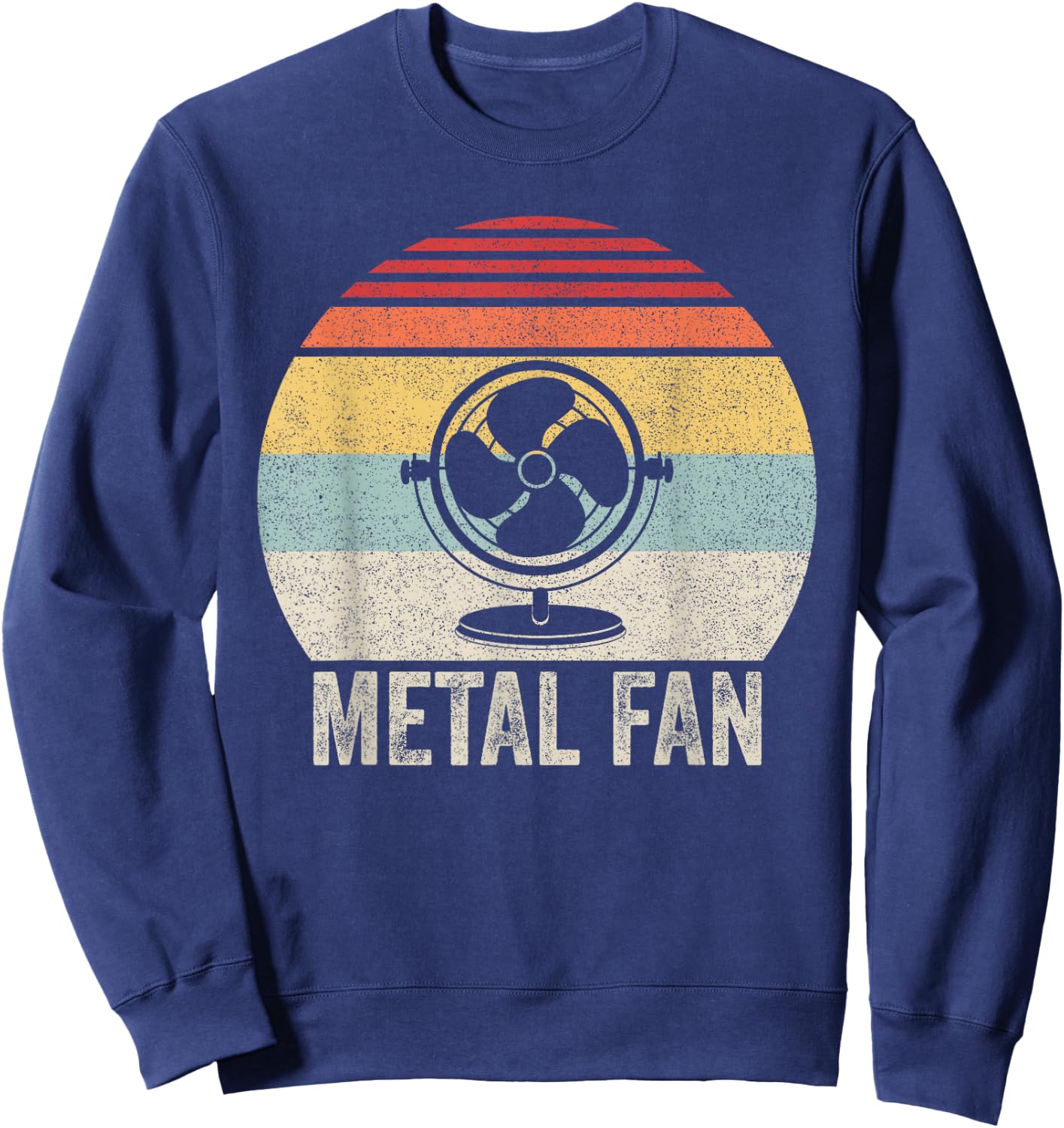 Vintage Retro Metal Fan Funny Sarcastic Heavy Metal Music Sweatshirt - Sweatshirt | Navy