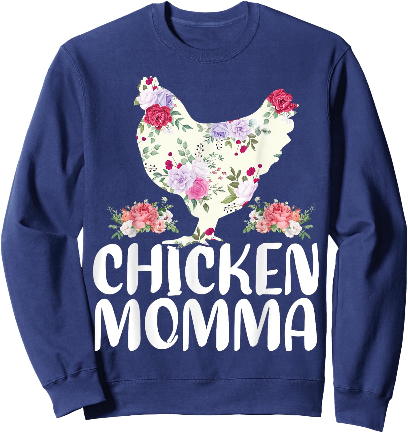 Funny Chicken Momma Shirt Mother's Day Sweatshirt - Sweatshirt | Navy