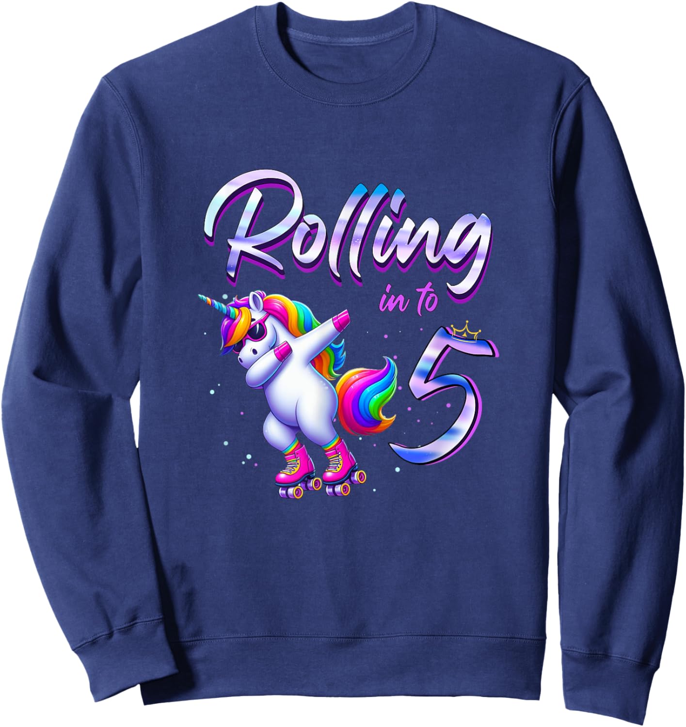 Rolling into 5 Roller Skating Unicorn 5th Birthday Party Sweatshirt - Sweatshirt | Navy