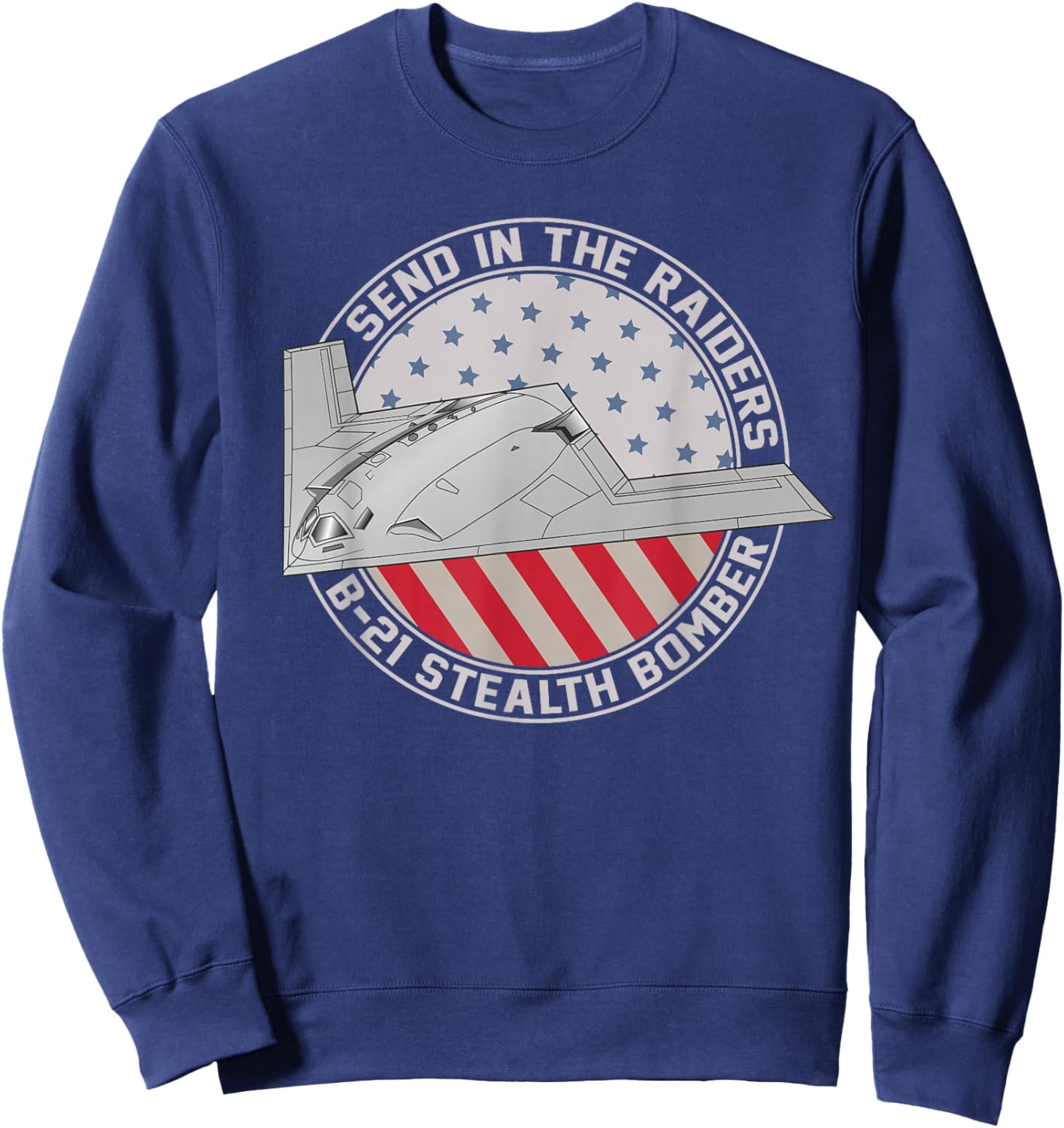 US B-21 Raider Stealth Bomber Military Aircraft American B21 Sweatshirt - Sweatshirt | Navy
