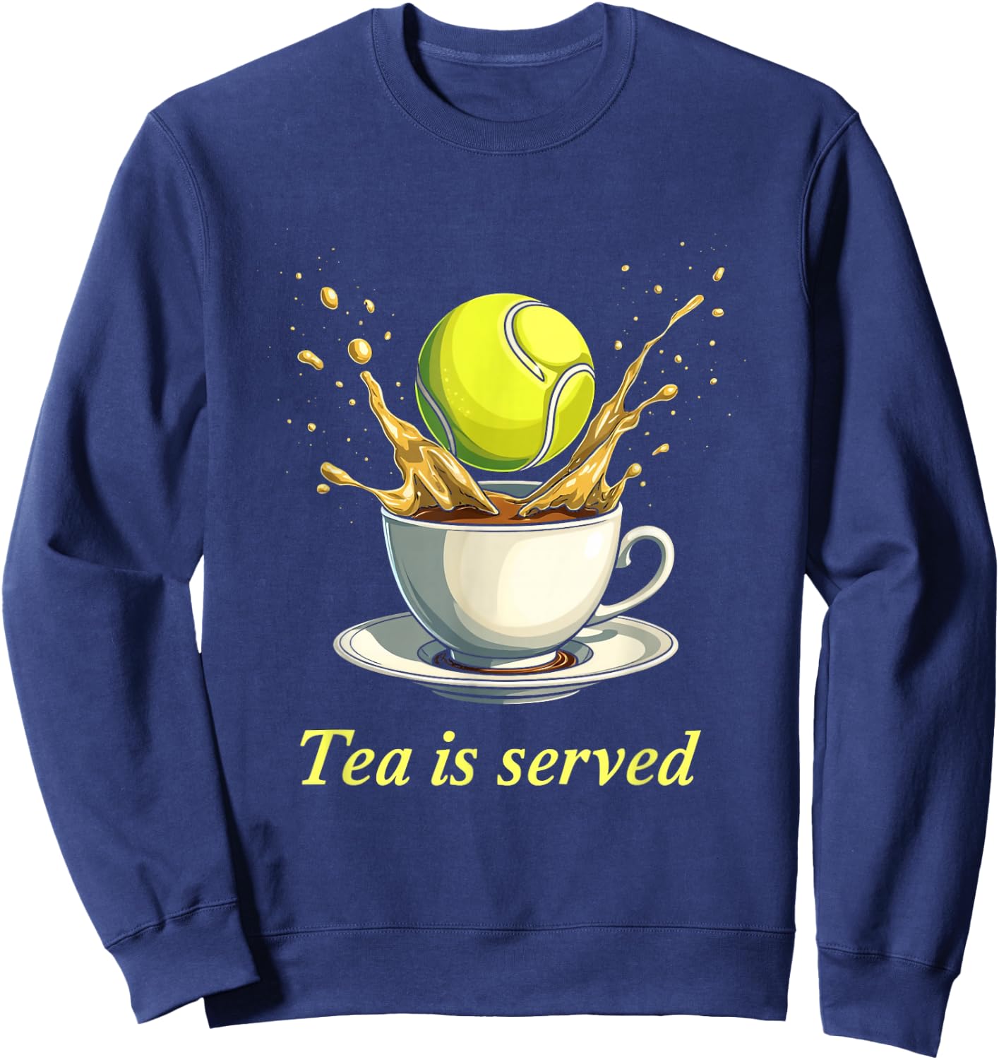 Tea Is Served Tennis Humor Sweatshirt - Sweatshirt | Navy