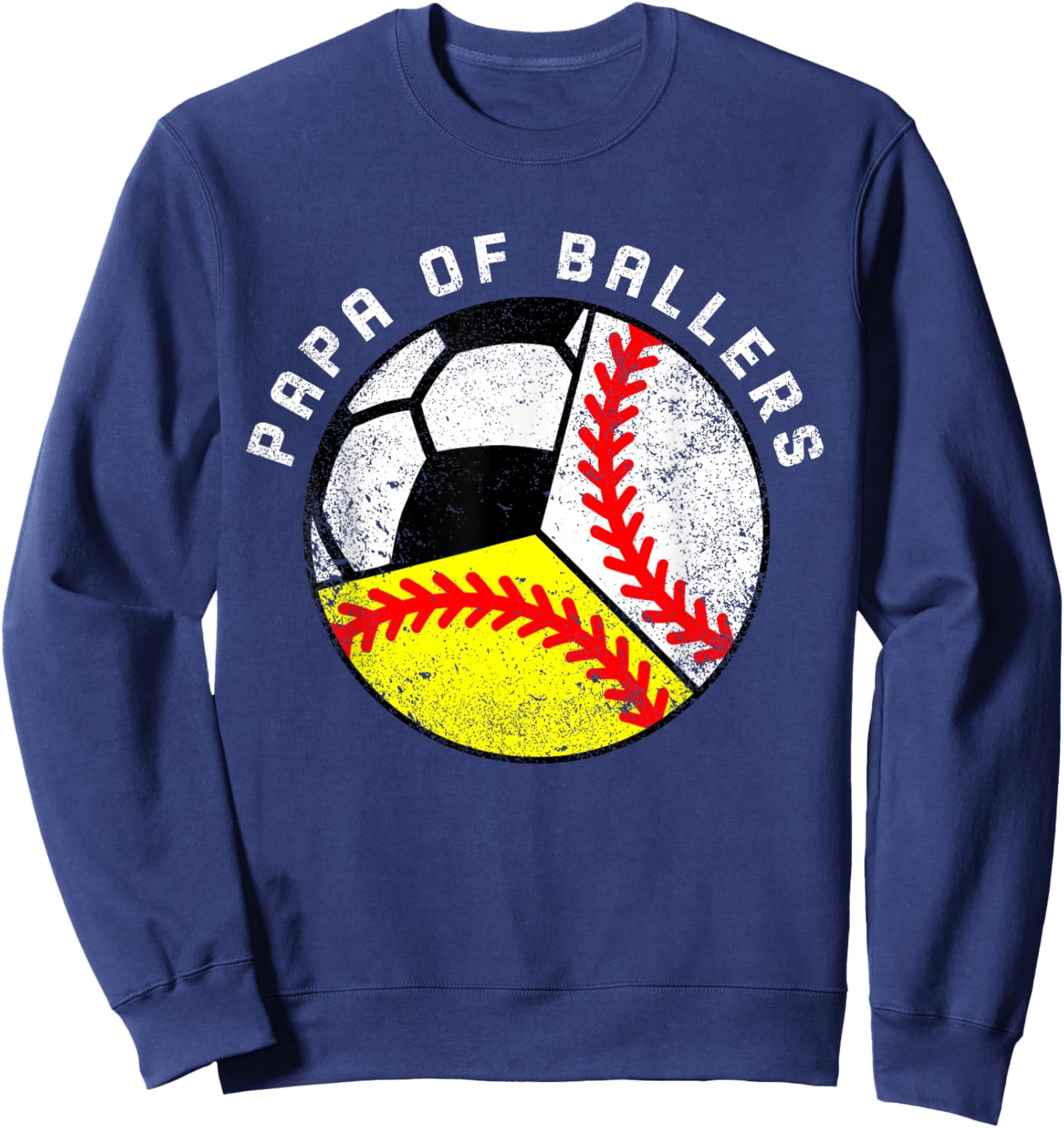 Papa Of Ballers Funny Baseball Softball Soccer Papa Sweatshirt - Sweatshirt | Navy