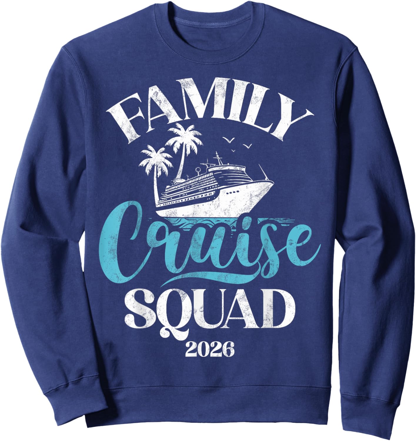 Family Cruise 2026 Cruise Squad Family Trip Sweatshirt - Sweatshirt | Navy