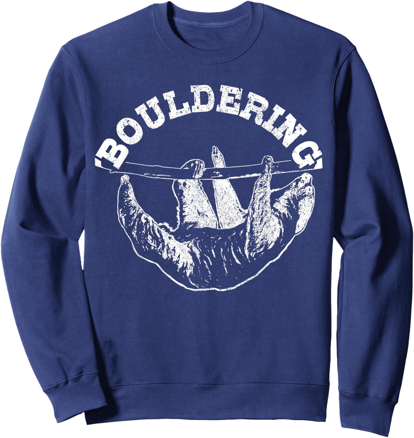 Bouldering Sloth Funny Climbing Climber Boulderer Gift Sweatshirt - Sweatshirt | Navy