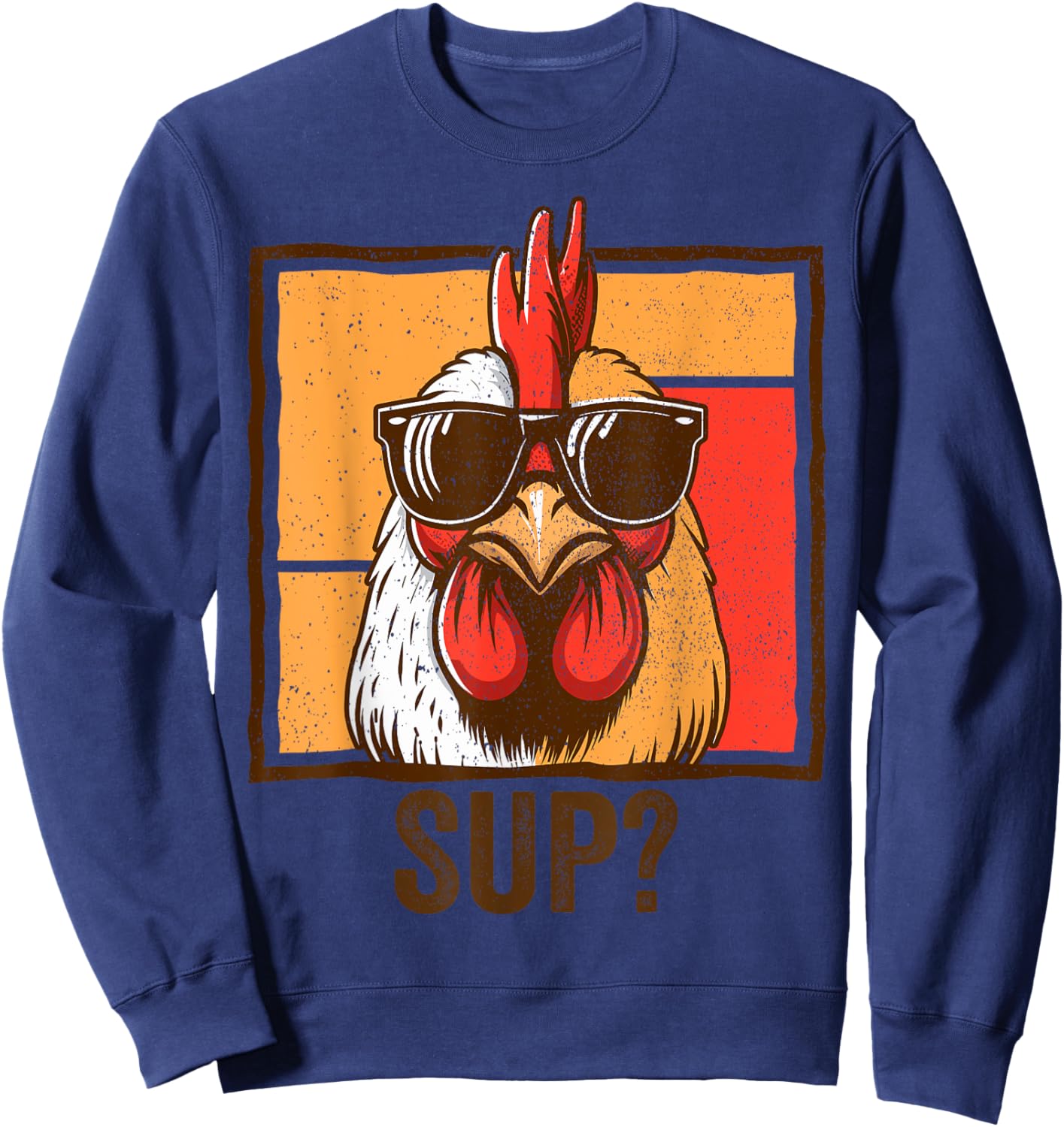 Cool Chicken Wearing Sunglasses Funny Farmer Men Women Sweatshirt - Sweatshirt | Navy