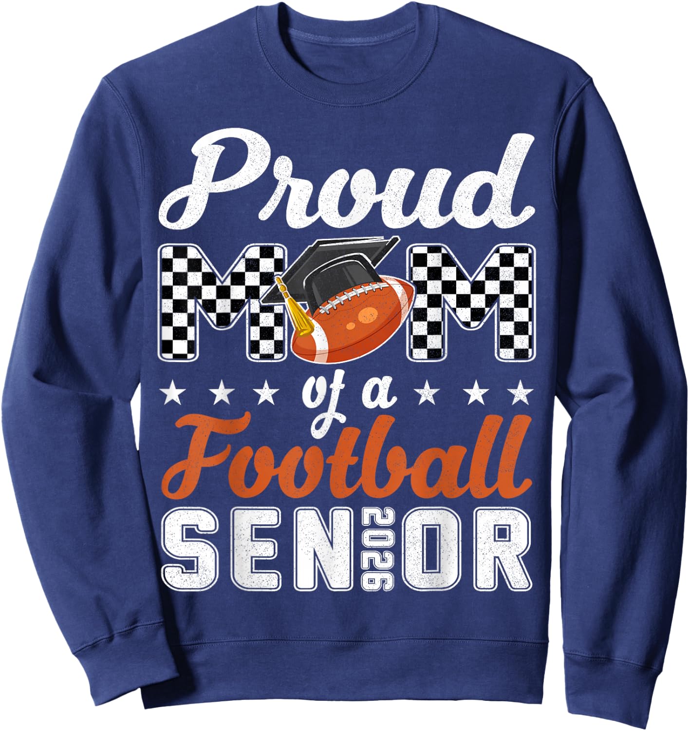 Proud Mom Senior 2026 Football Mom Senior 2026 Graduation Sweatshirt - Sweatshirt | Navy