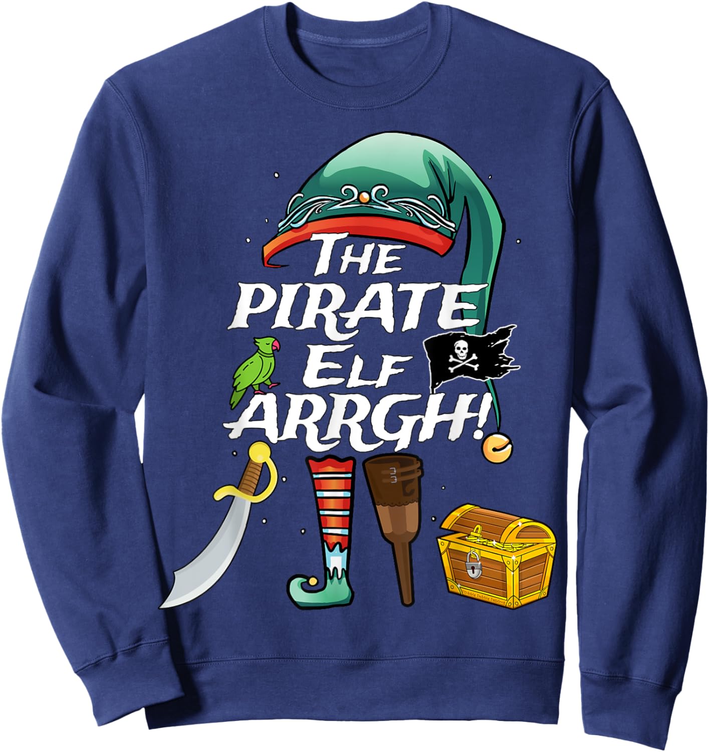 The Pirate Elf ARRGH Matching Family Christmas Pirate Sweatshirt - Sweatshirt | Navy