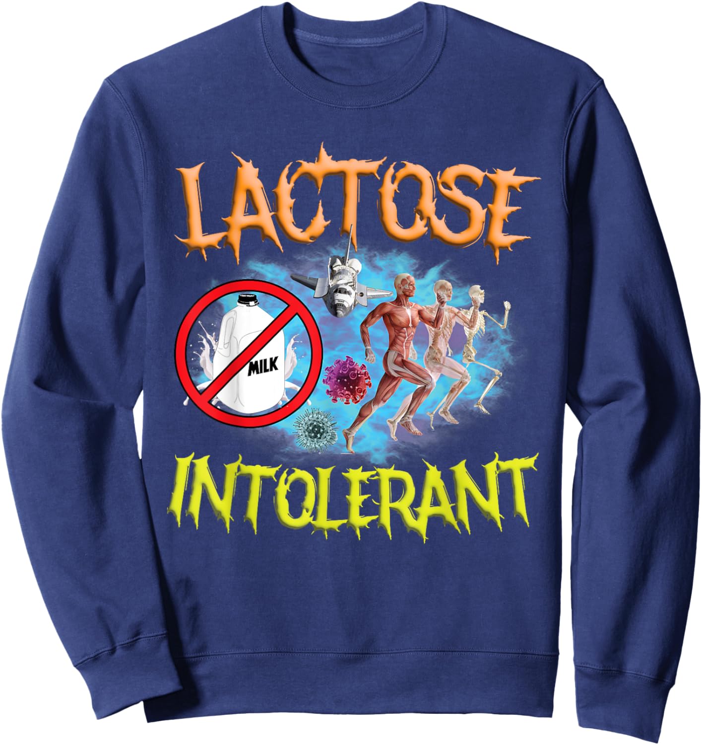 Lactose Intolerant Ironic Sarcastic Funny Humor Cringe Meme Sweatshirt - Sweatshirt | Navy