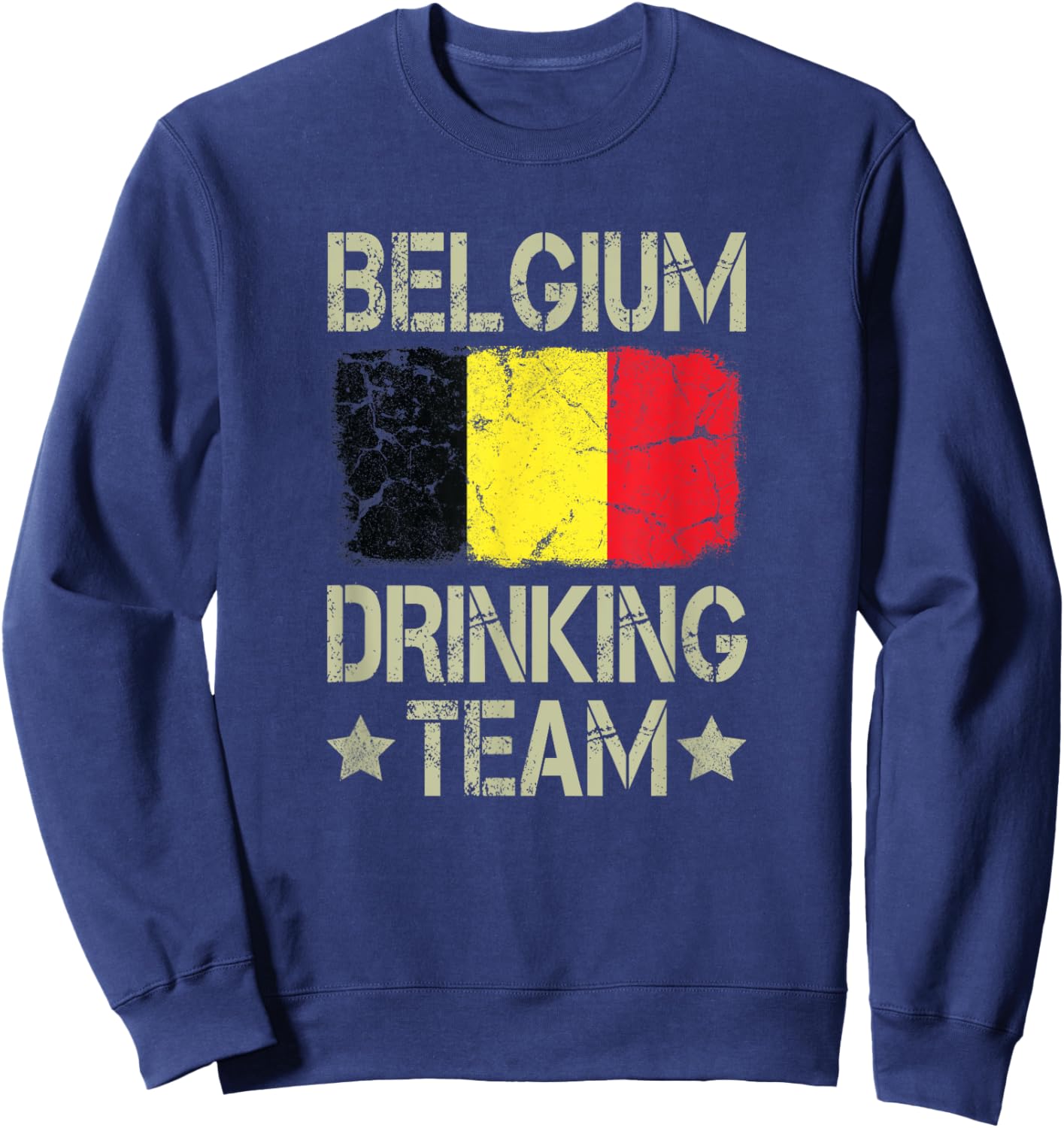 Belgium Drinking Team Belgian Flag Funny Drinking Sweatshirt - Sweatshirt | Navy