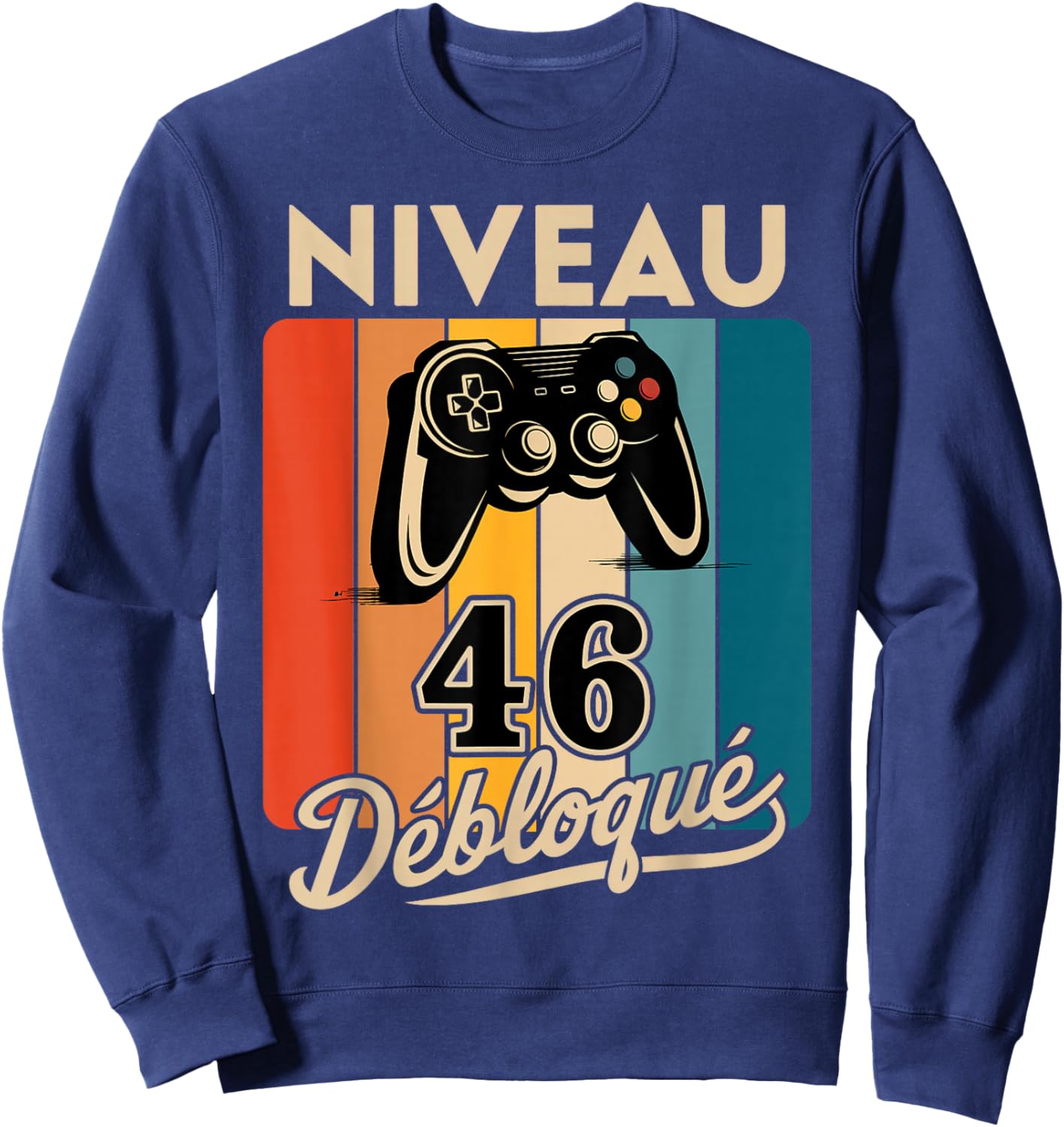 Level 46 years Man 1979 Birthday Gamer Level 46 Man , Black, S Sweatshirt - Sweatshirt | Navy